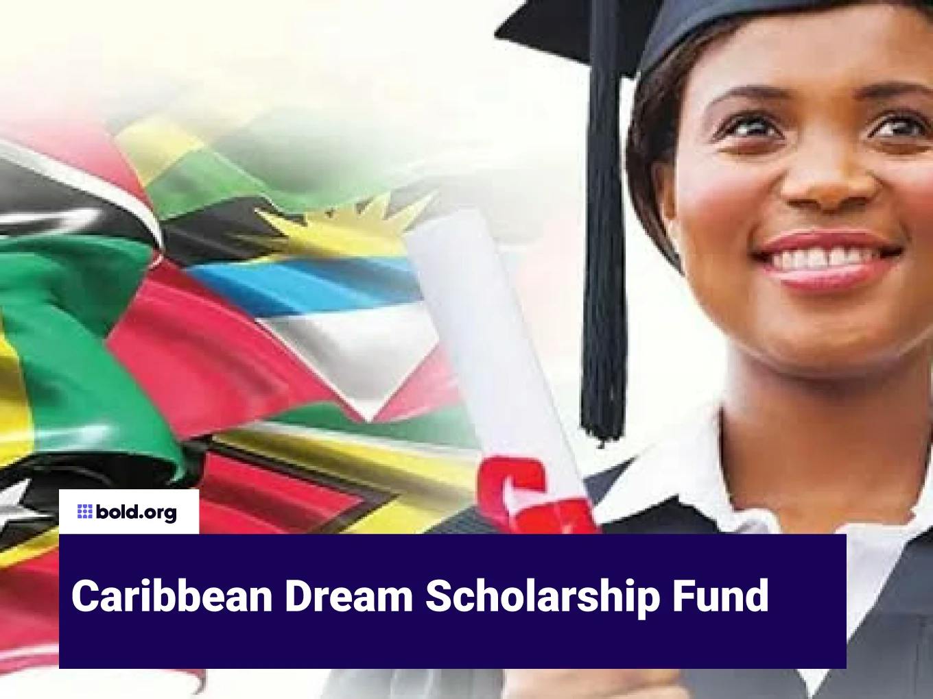 Caribbean Dream Scholarship Fund