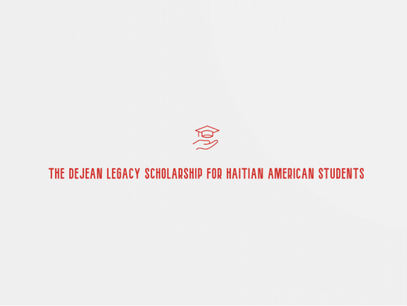 DeJean Legacy Scholarship Fund for Haitian American Students