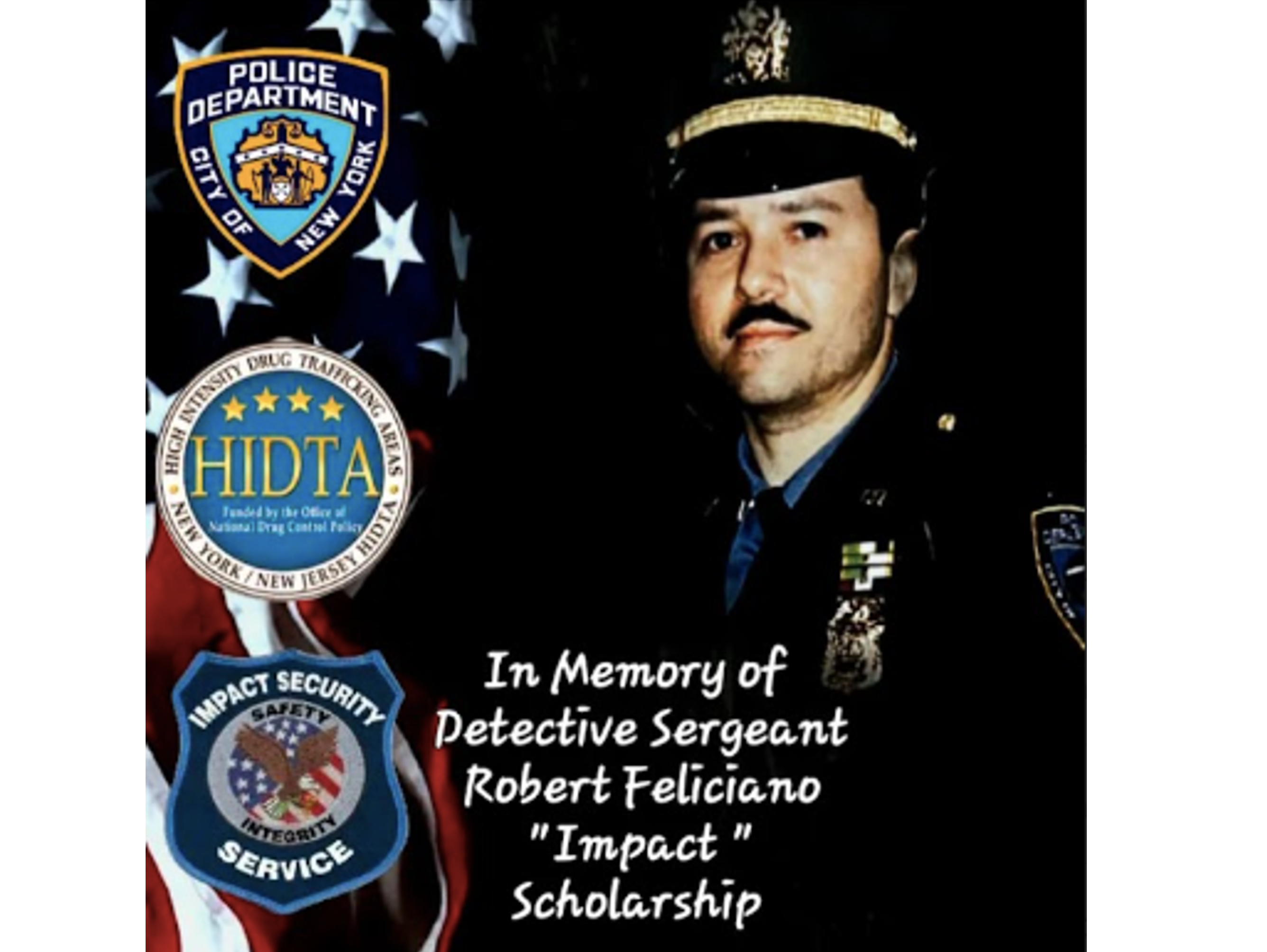 Detective Sergeant Robert Feliciano "Impact" Scholarship Fund