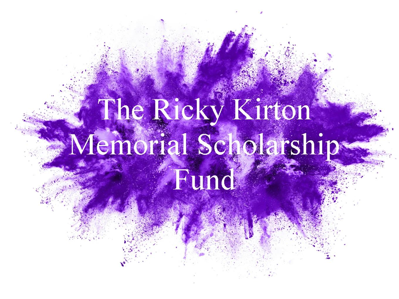 Ricky Kirton Memorial Scholarship Fund