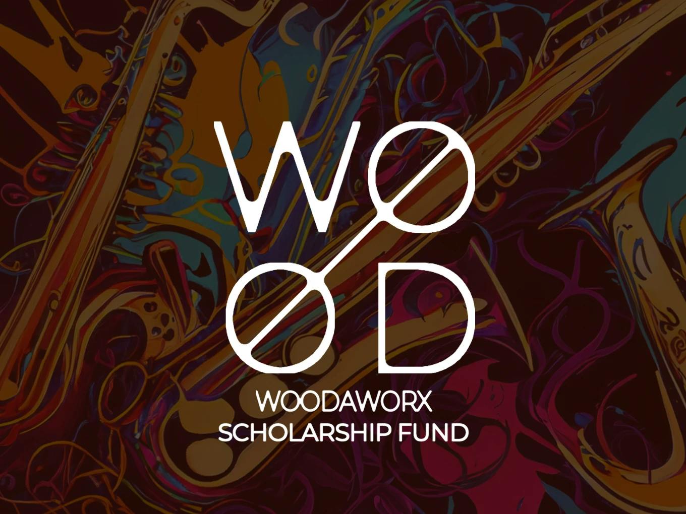 WoodaWorx Scholarship Fund