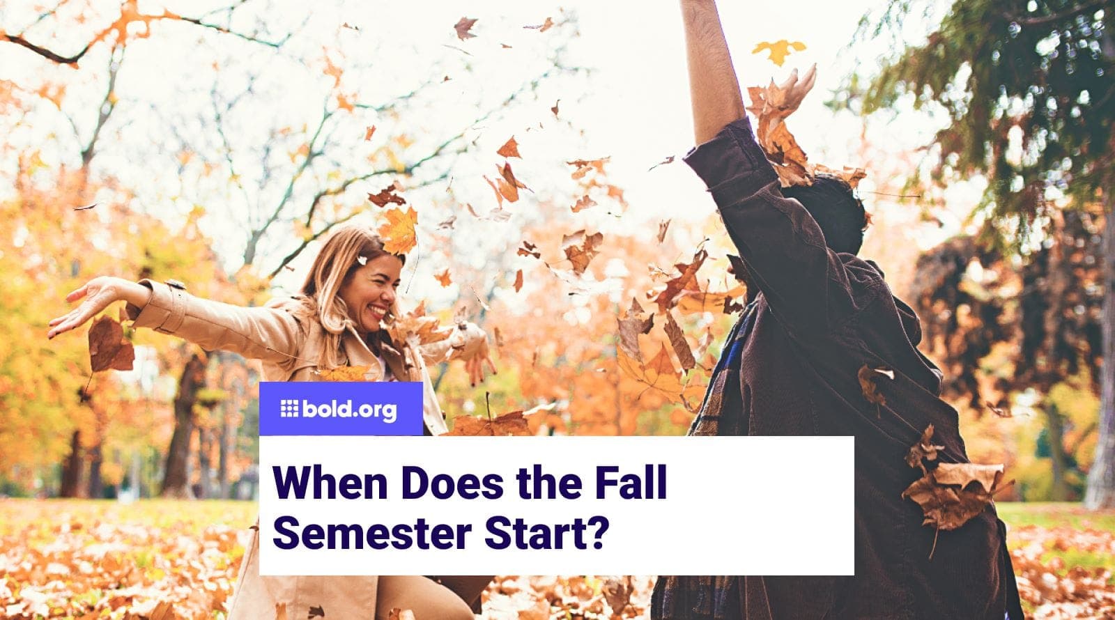 When Does the Fall Semester Start? | Bold.org | Bold.org