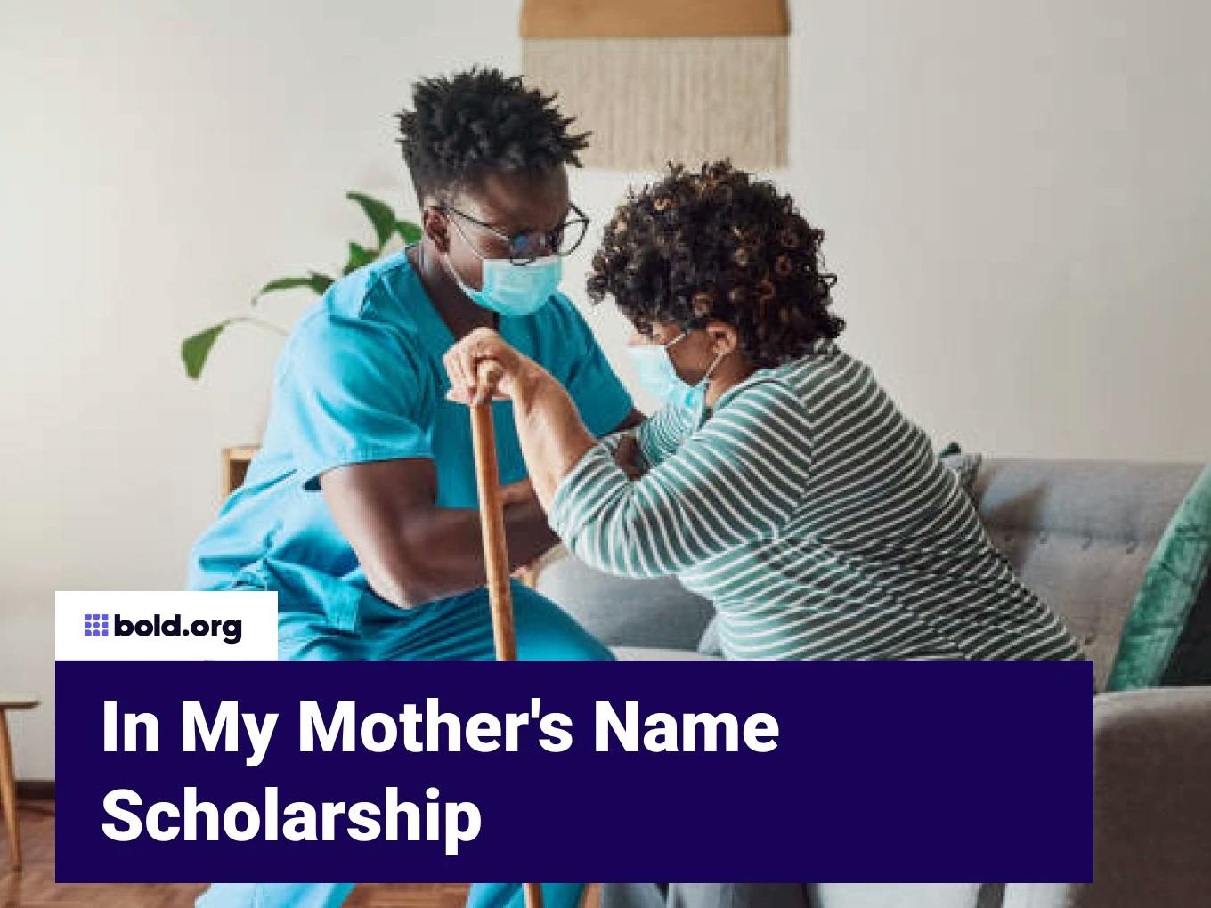 In My Mother’s Name Scholarship