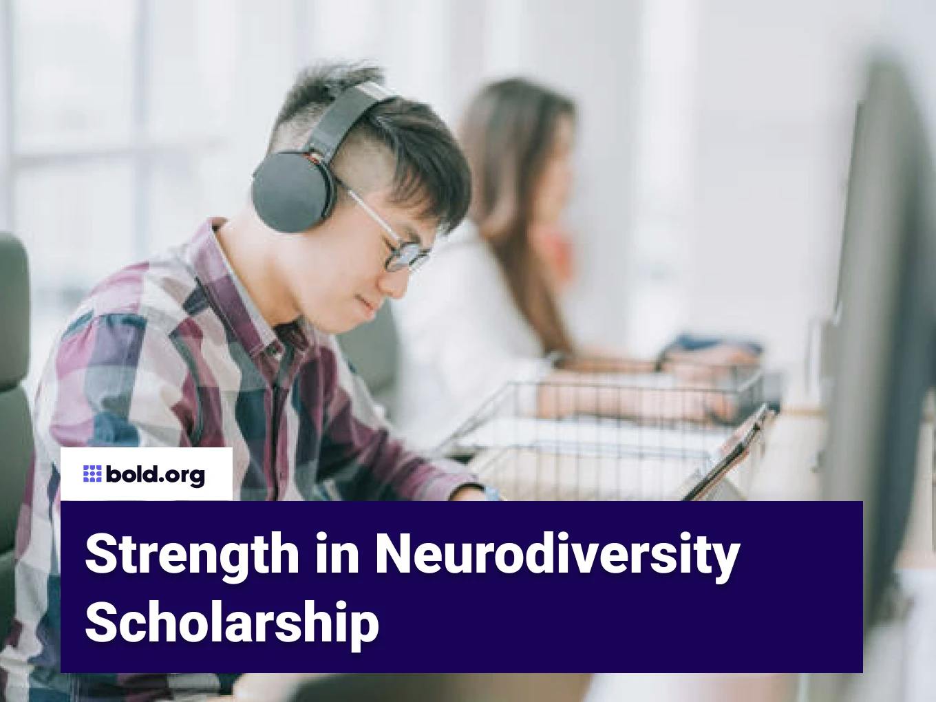 Strength in Neurodiversity Scholarship