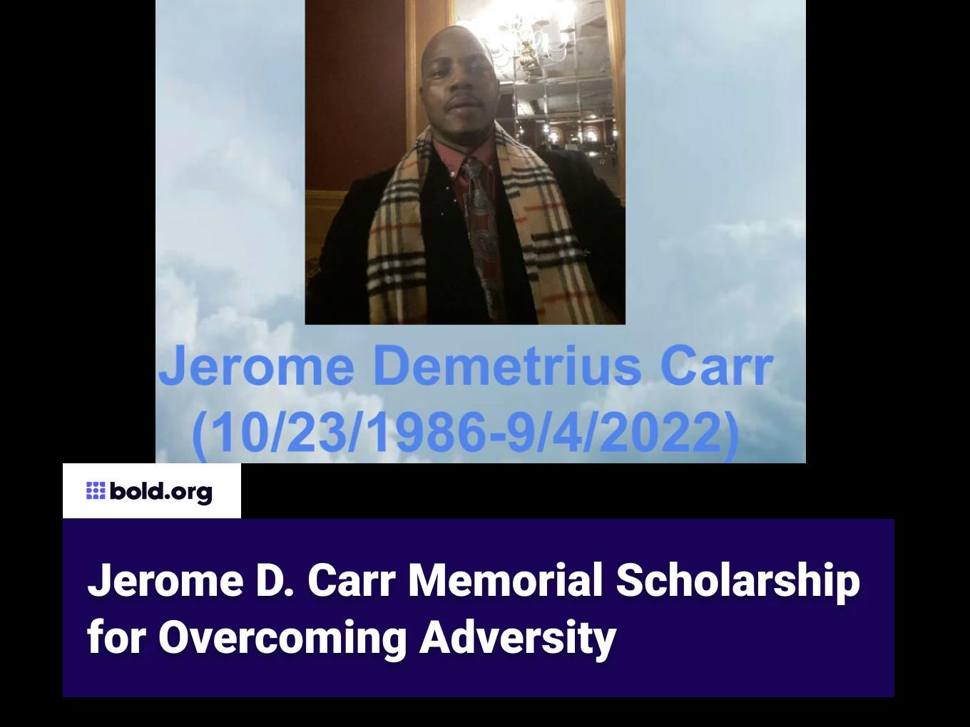 Jerome D. Carr Memorial Scholarship for Overcoming Adversity