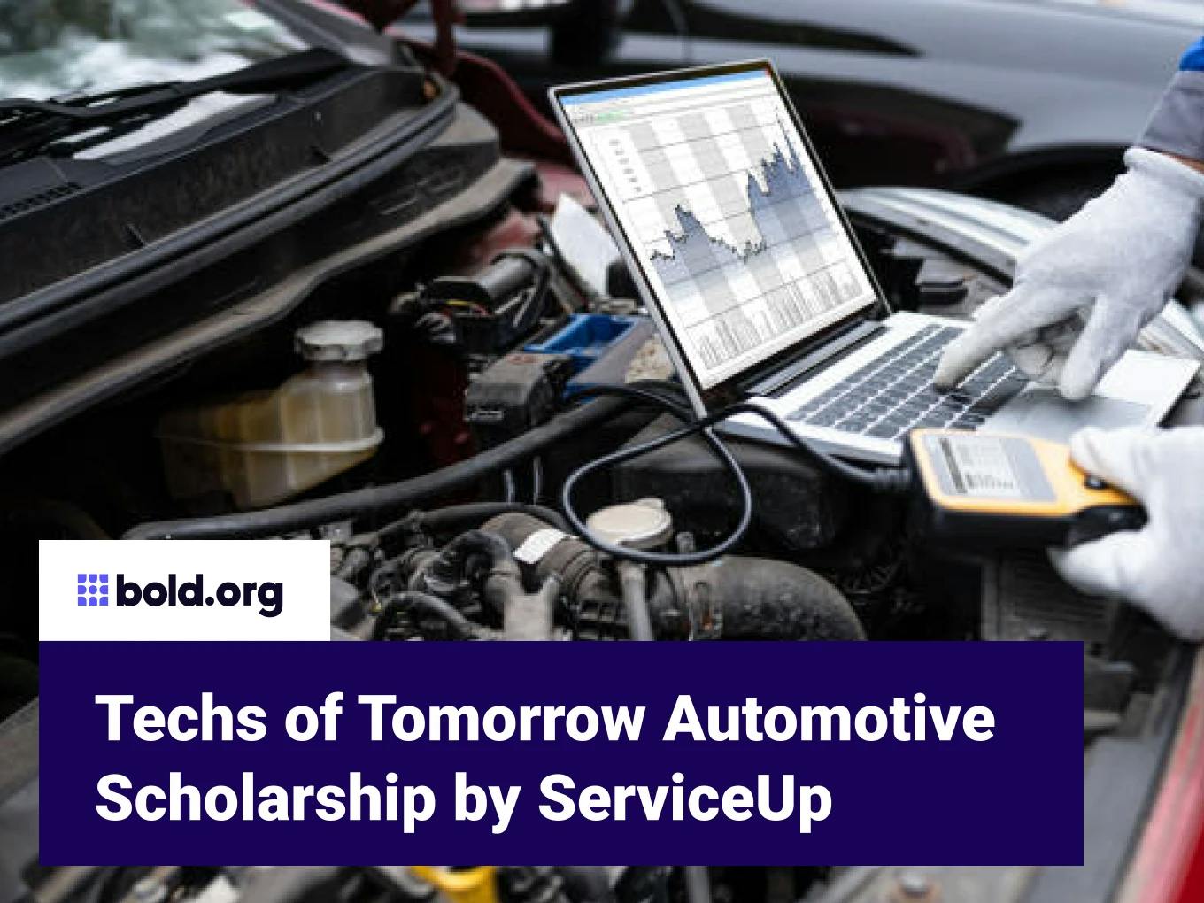 Techs of Tomorrow Automotive Scholarship by ServiceUp