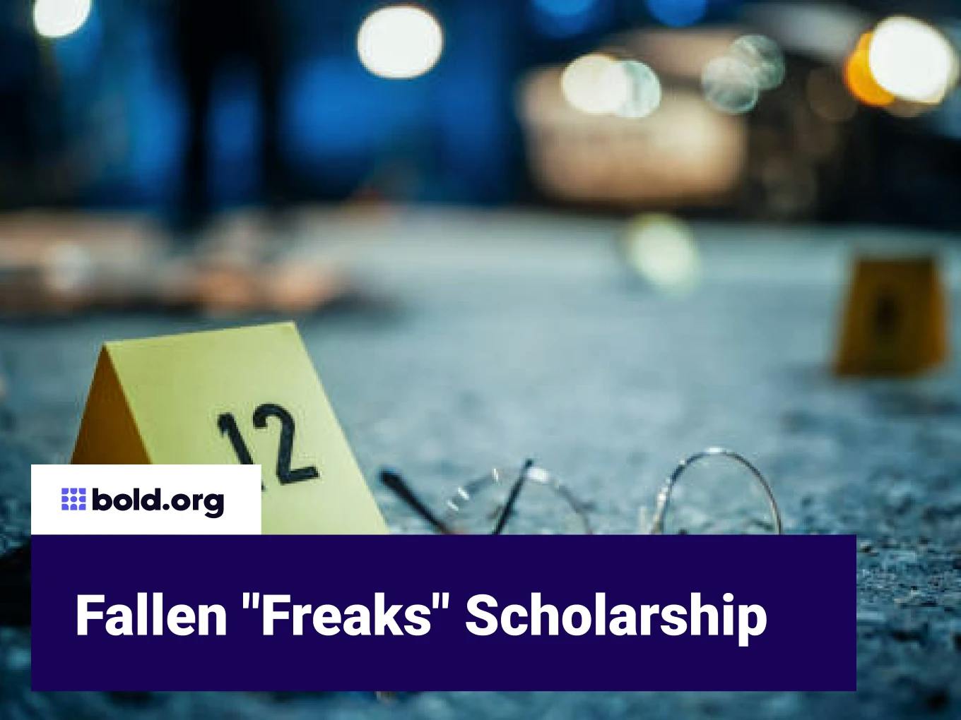 Fallen "Freaks" Scholarship