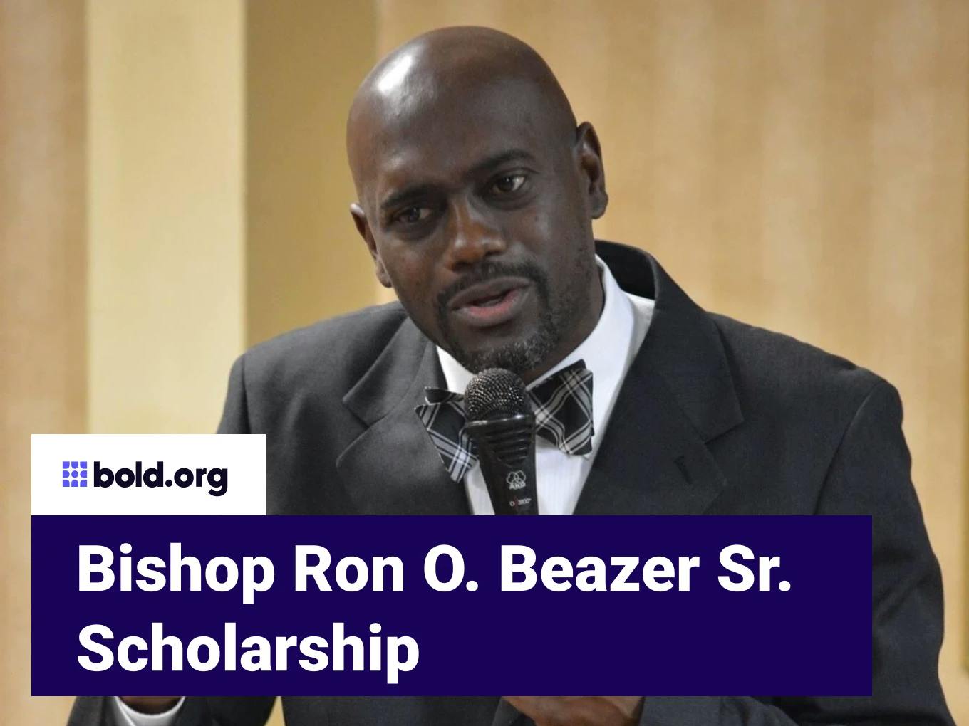 Bishop Ron O. Beazer Sr. Scholarship