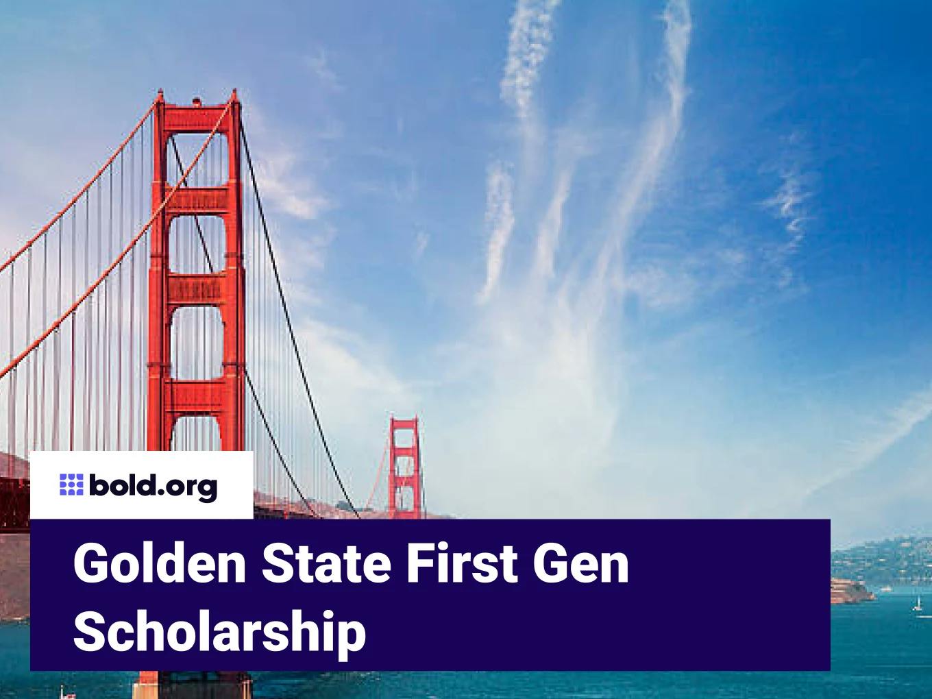 Golden State First Gen Scholarship
