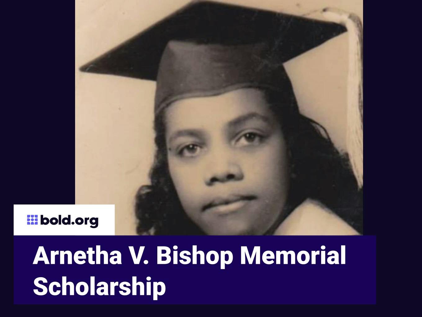 Arnetha V. Bishop Memorial Scholarship