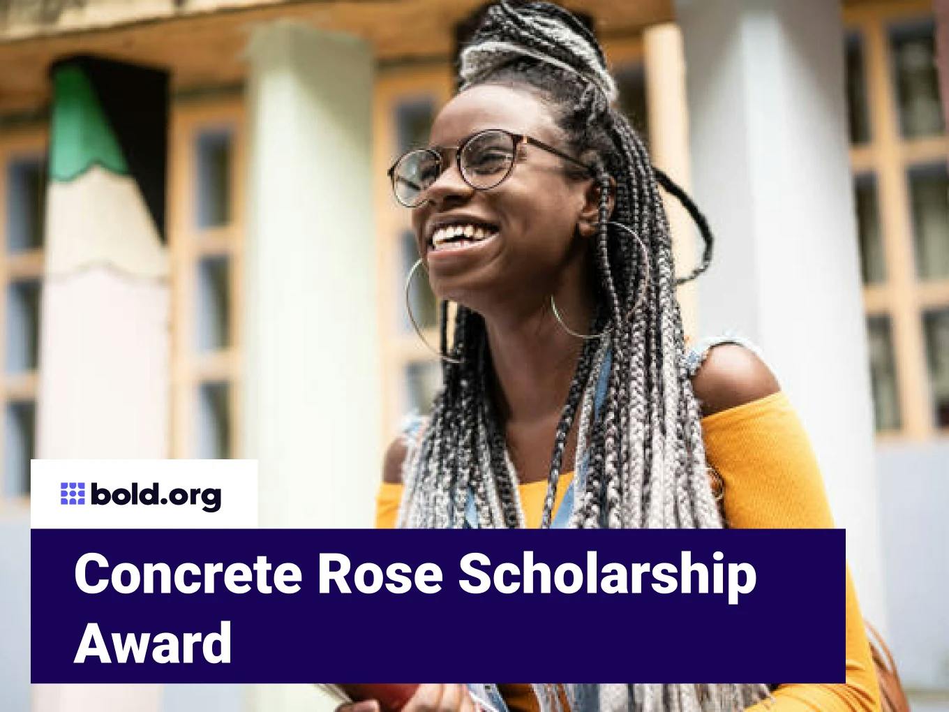 Concrete Rose Scholarship Award
