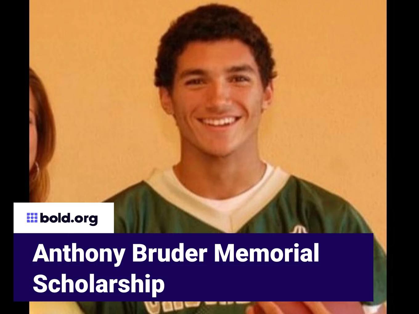 Anthony Bruder Memorial Scholarship