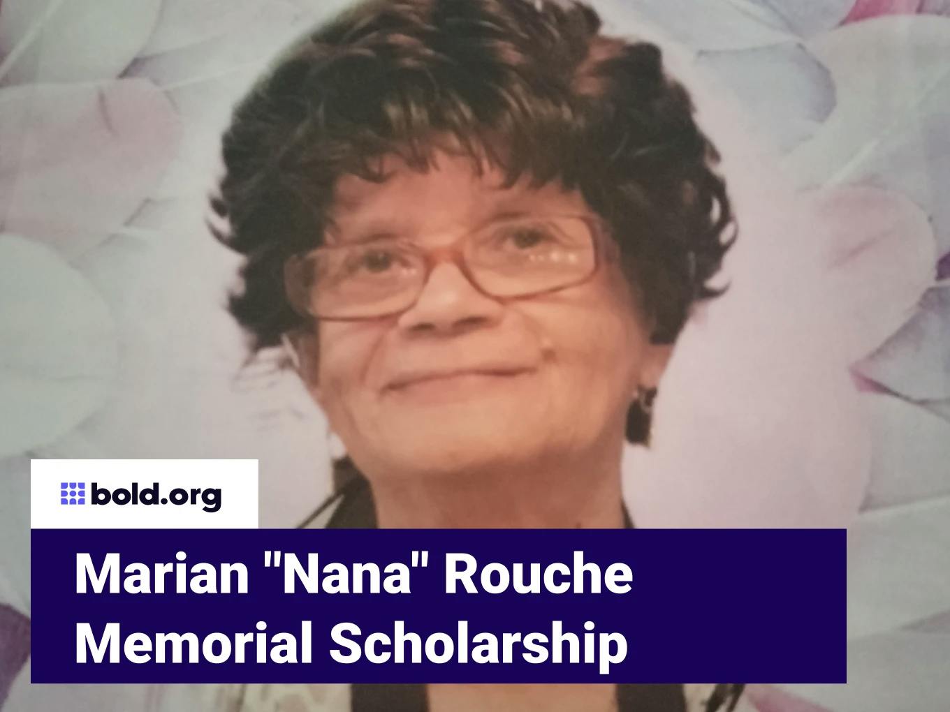 Marian "Nana" Rouche Memorial Scholarship