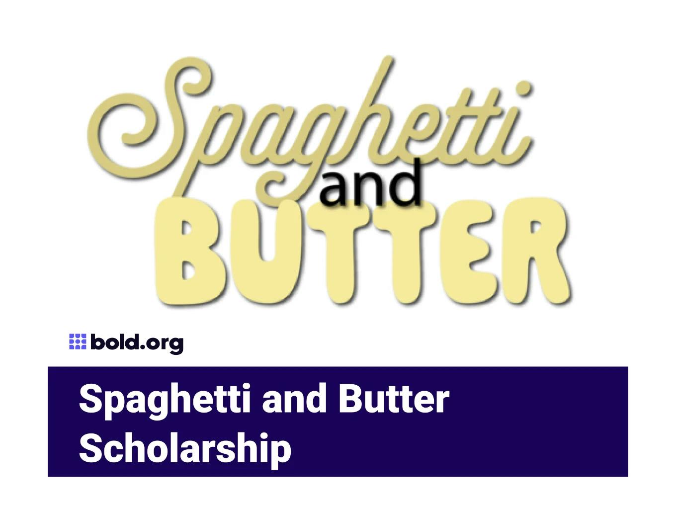Spaghetti and Butter Scholarship