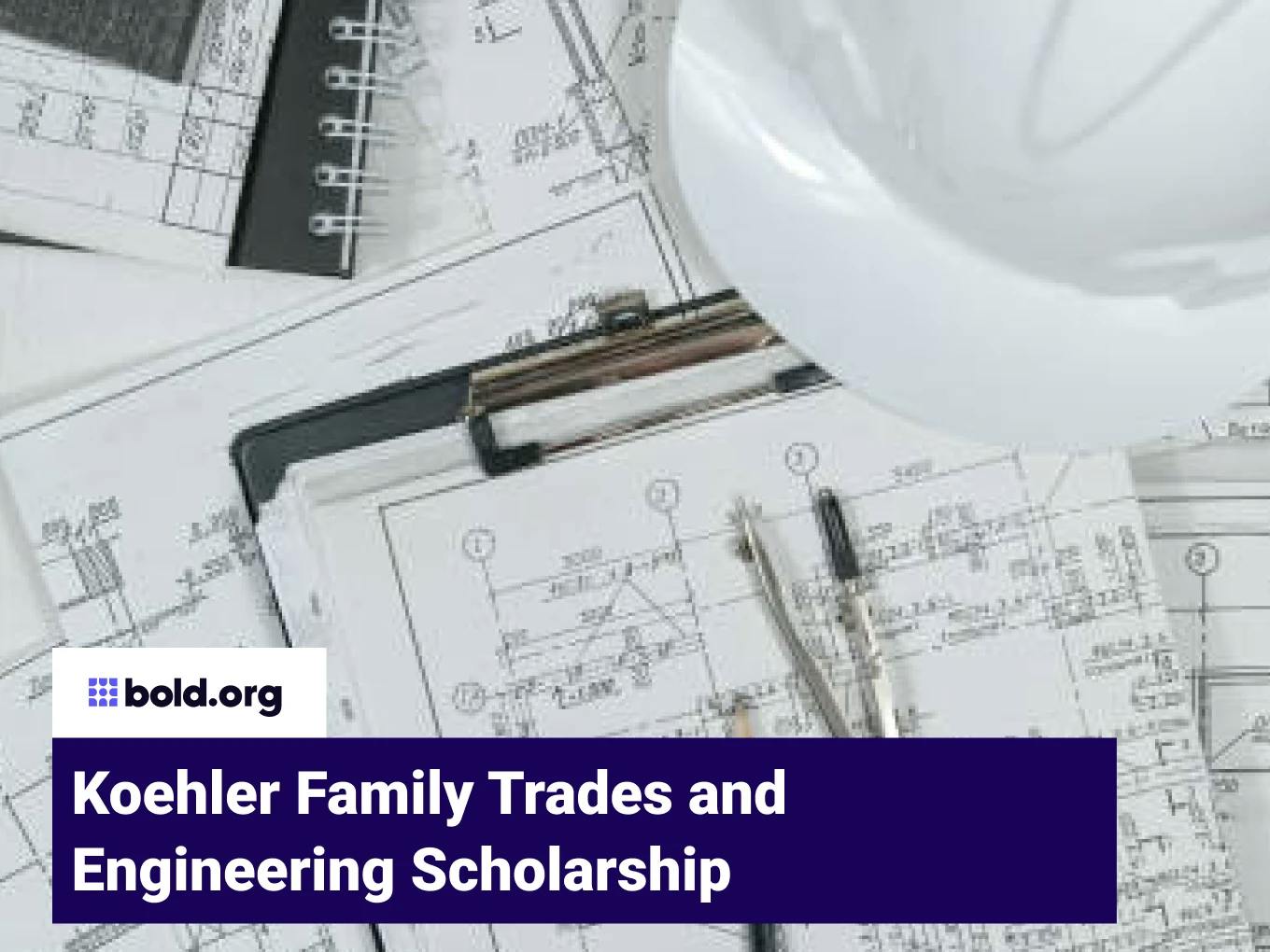 Koehler Family Trades and Engineering Scholarship