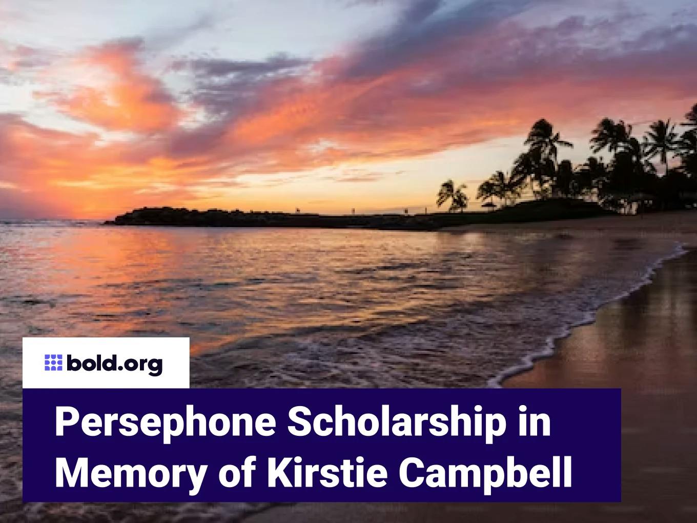 Persephone Scholarship in Memory of Kirstie Campbell