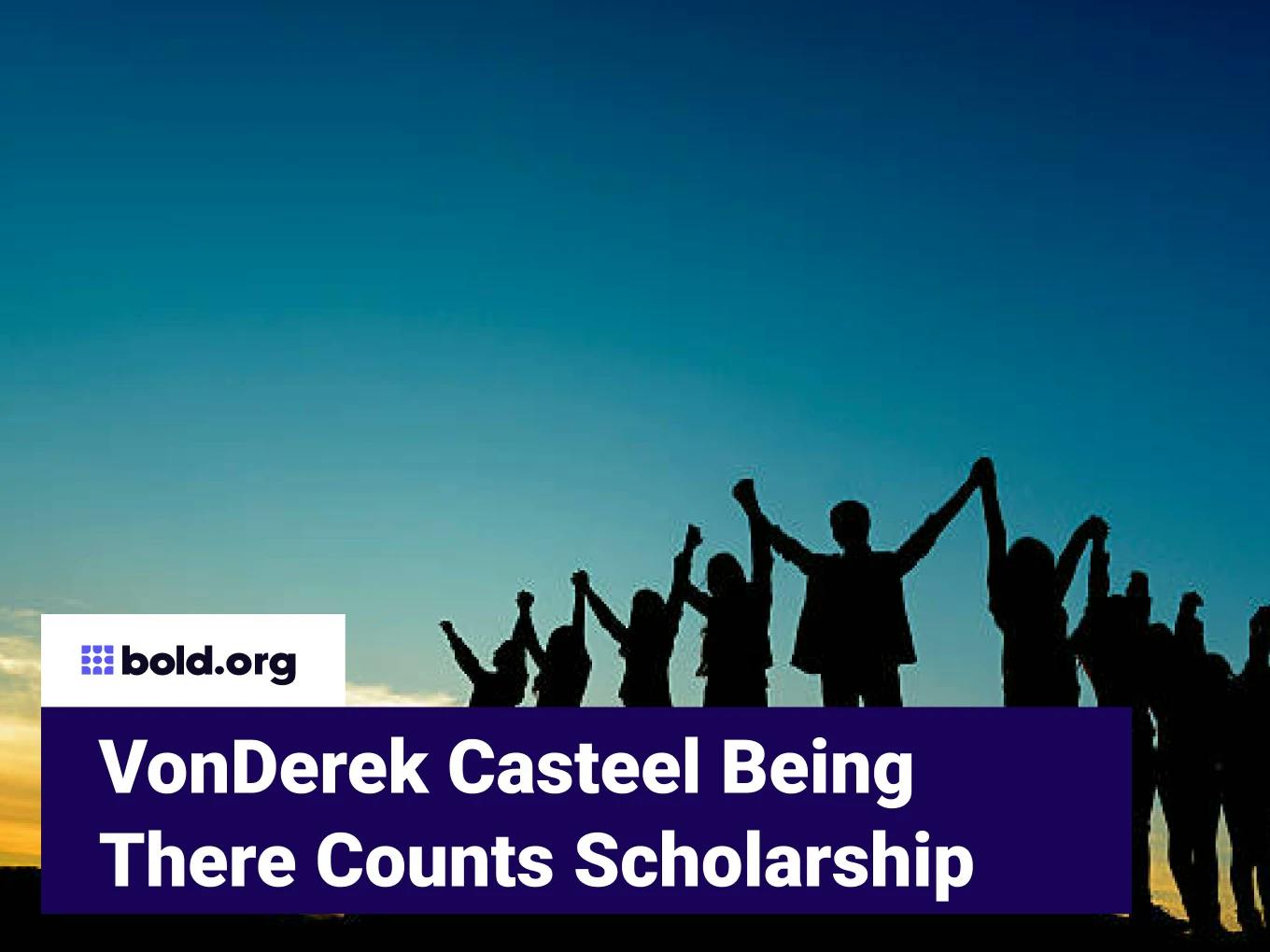 VonDerek Casteel Being There Counts Scholarship
