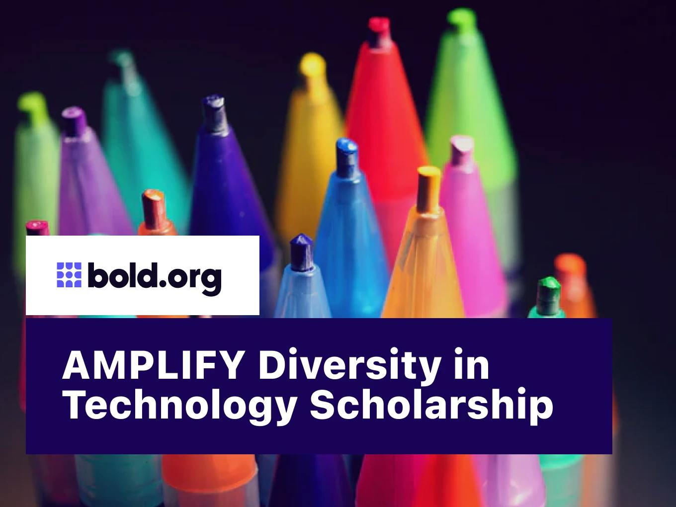 AMPLIFY Diversity in Technology Scholarship