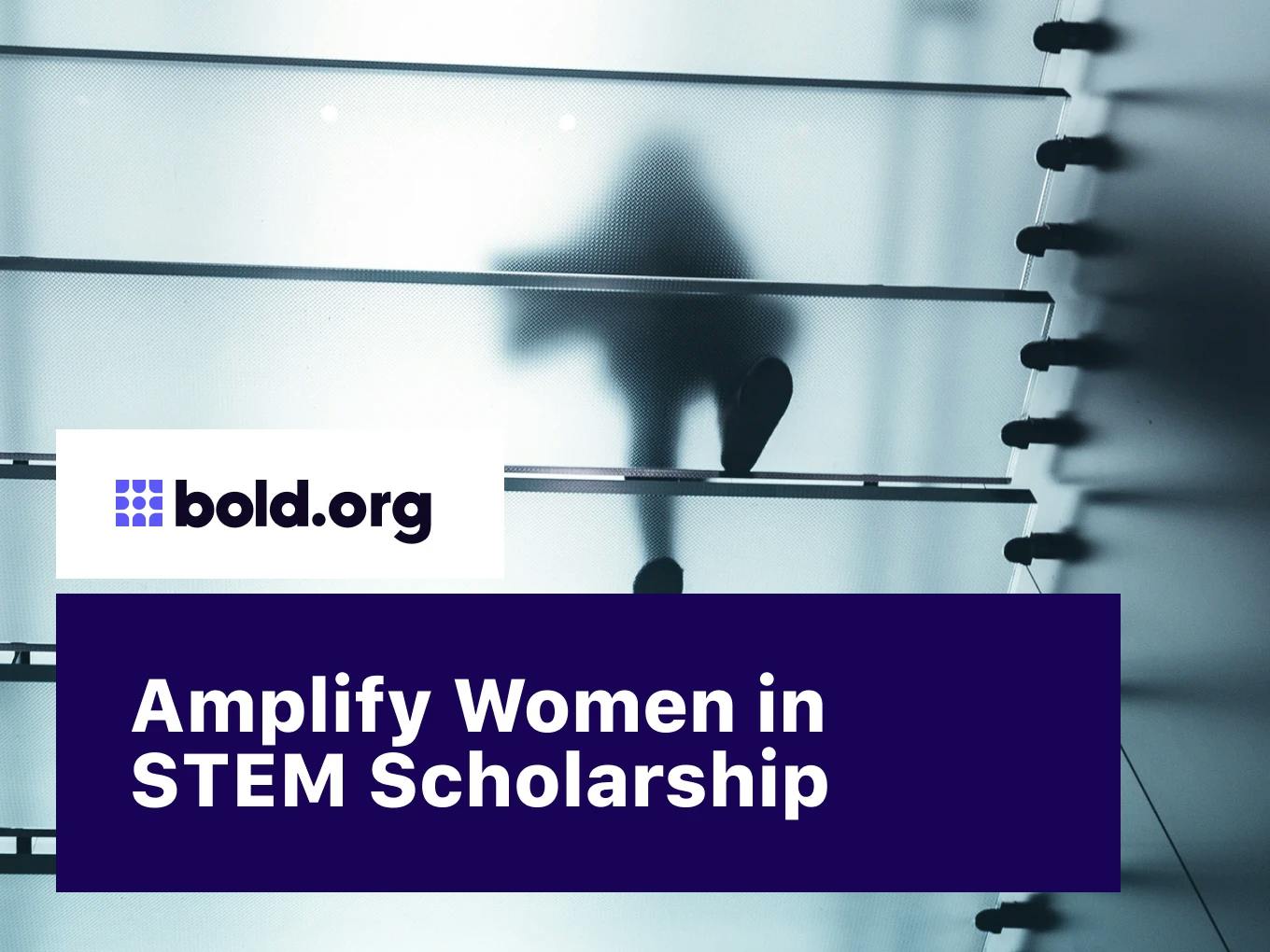 Amplify Women in STEM Scholarship