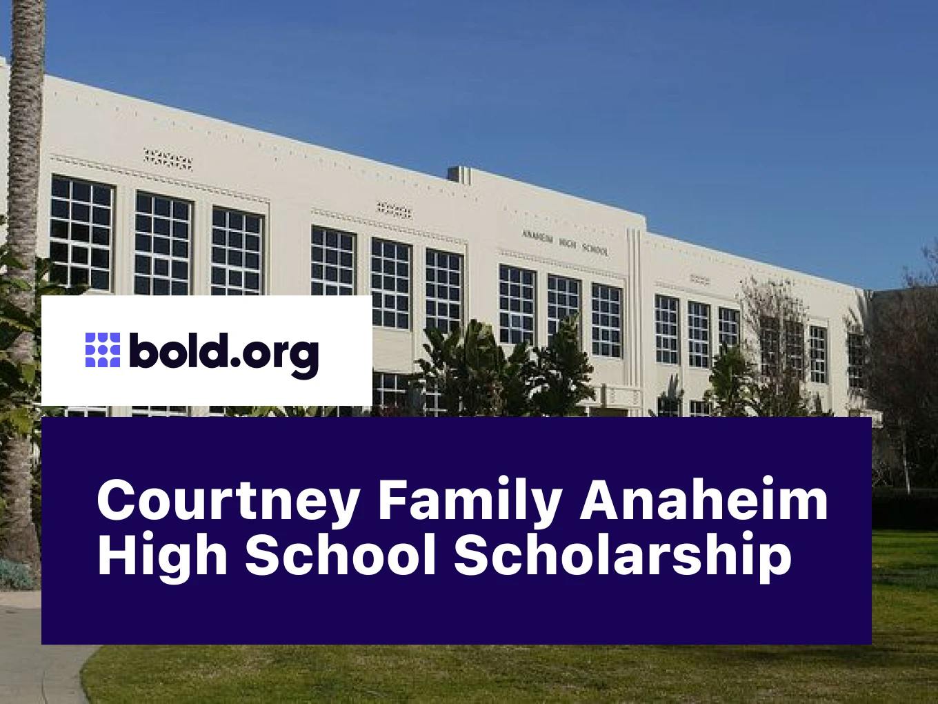 Courtney Family Anaheim High School Scholarship