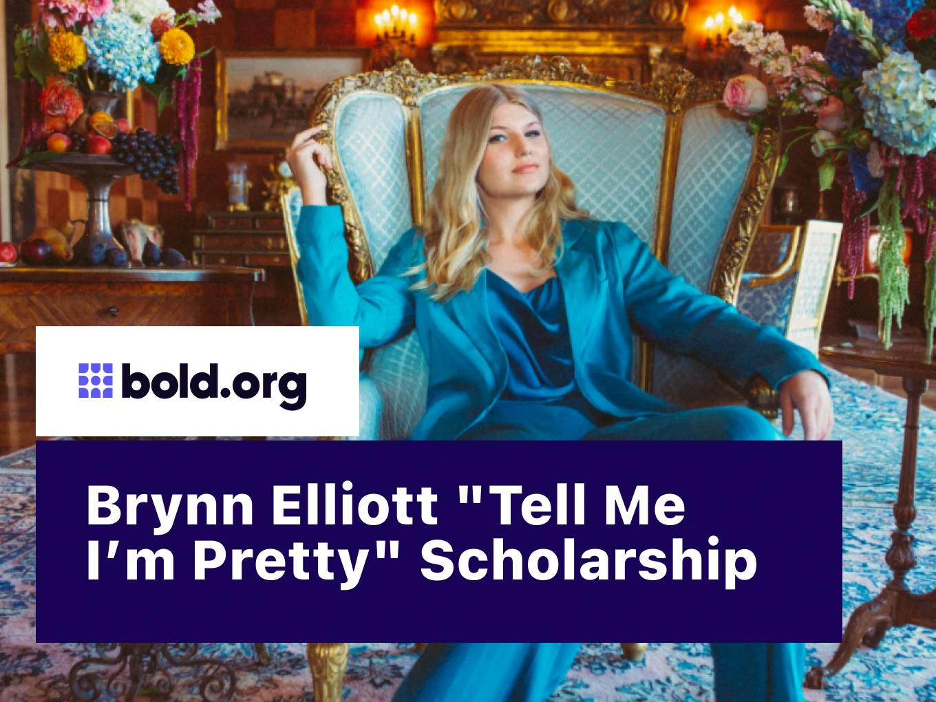 Brynn Elliott "Tell Me I’m Pretty" Scholarship