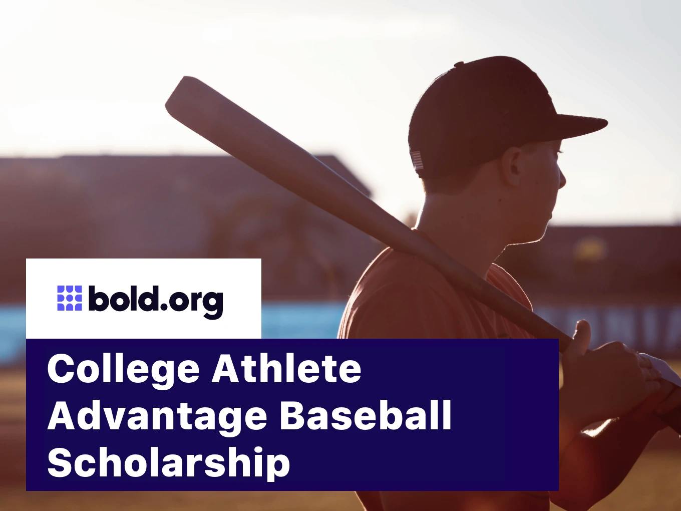 College Athlete Advantage Baseball Scholarship