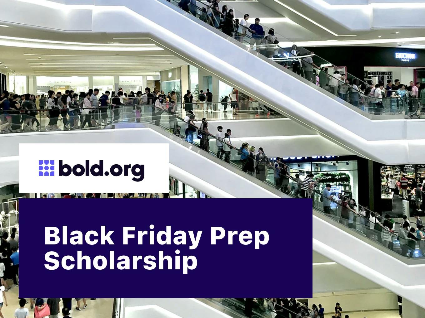 Black Friday Prep Scholarship