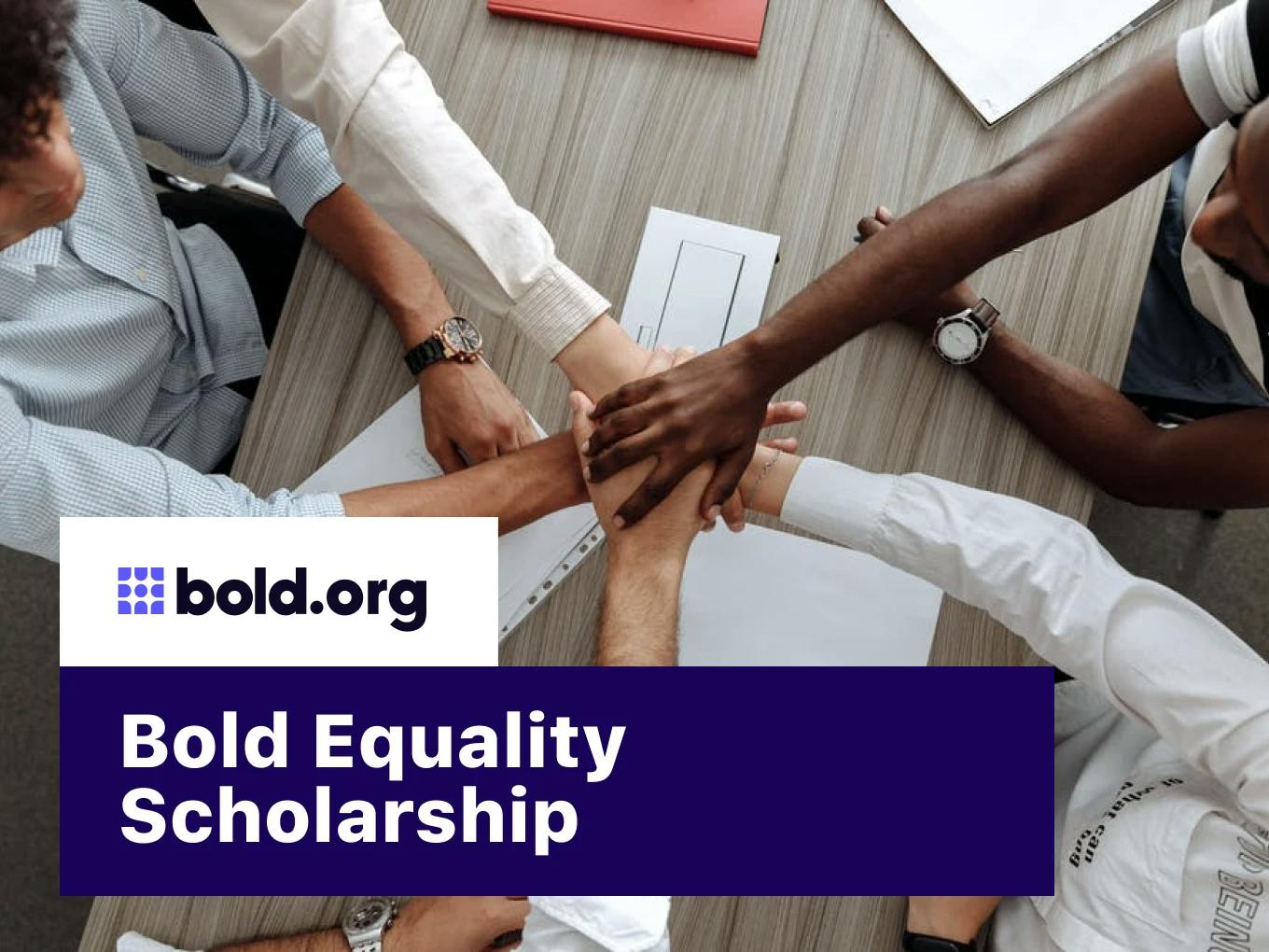 Bold Equality Scholarship