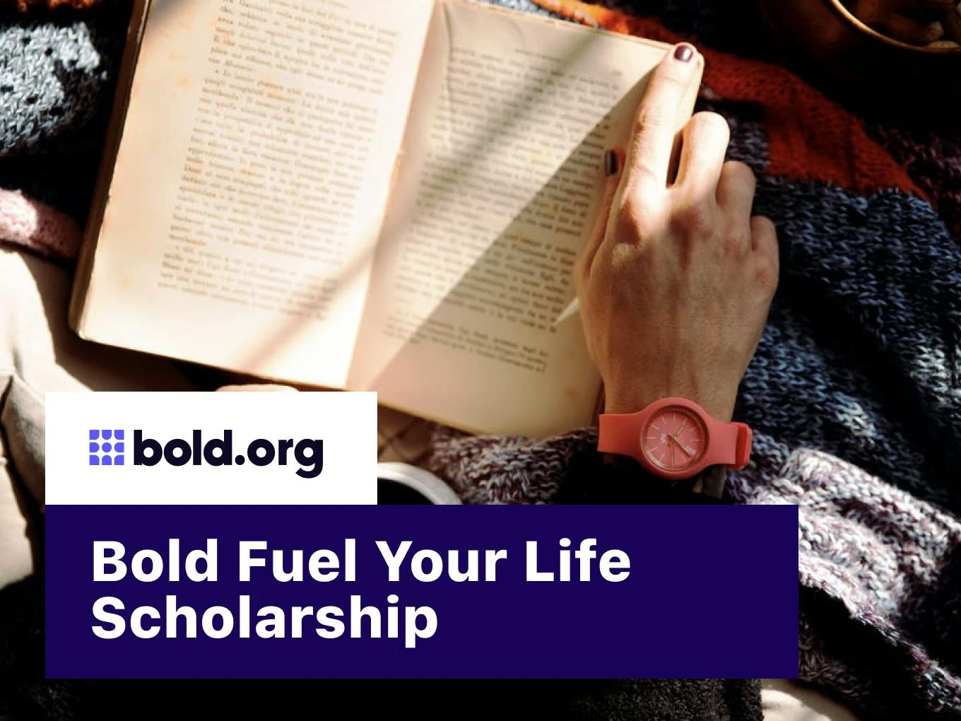Bold Fuel Your Life Scholarship