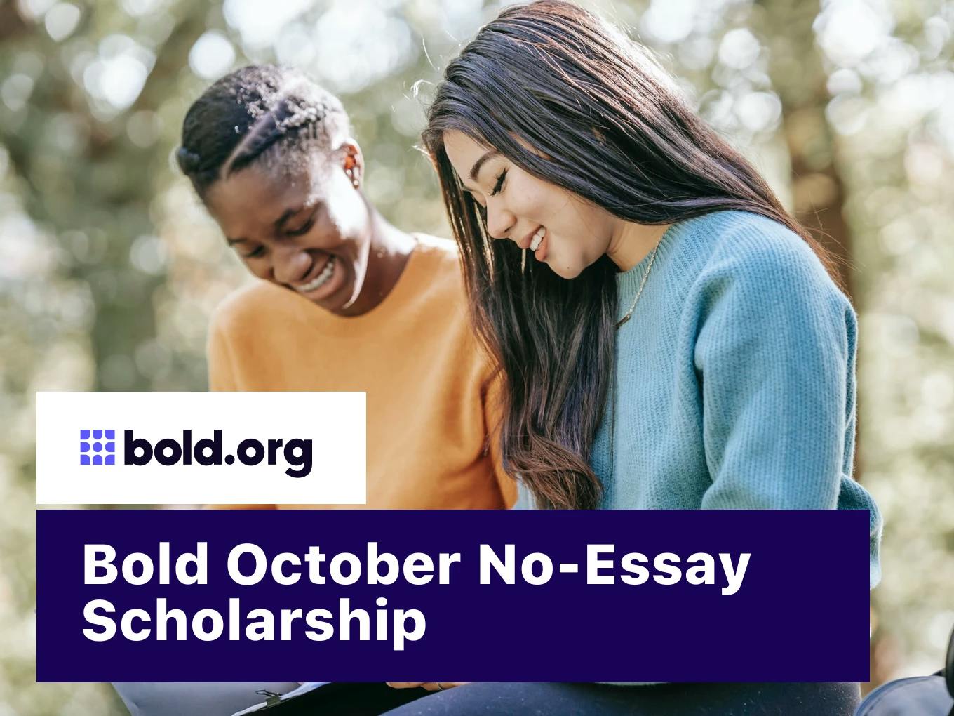 Bold October No-Essay Scholarship