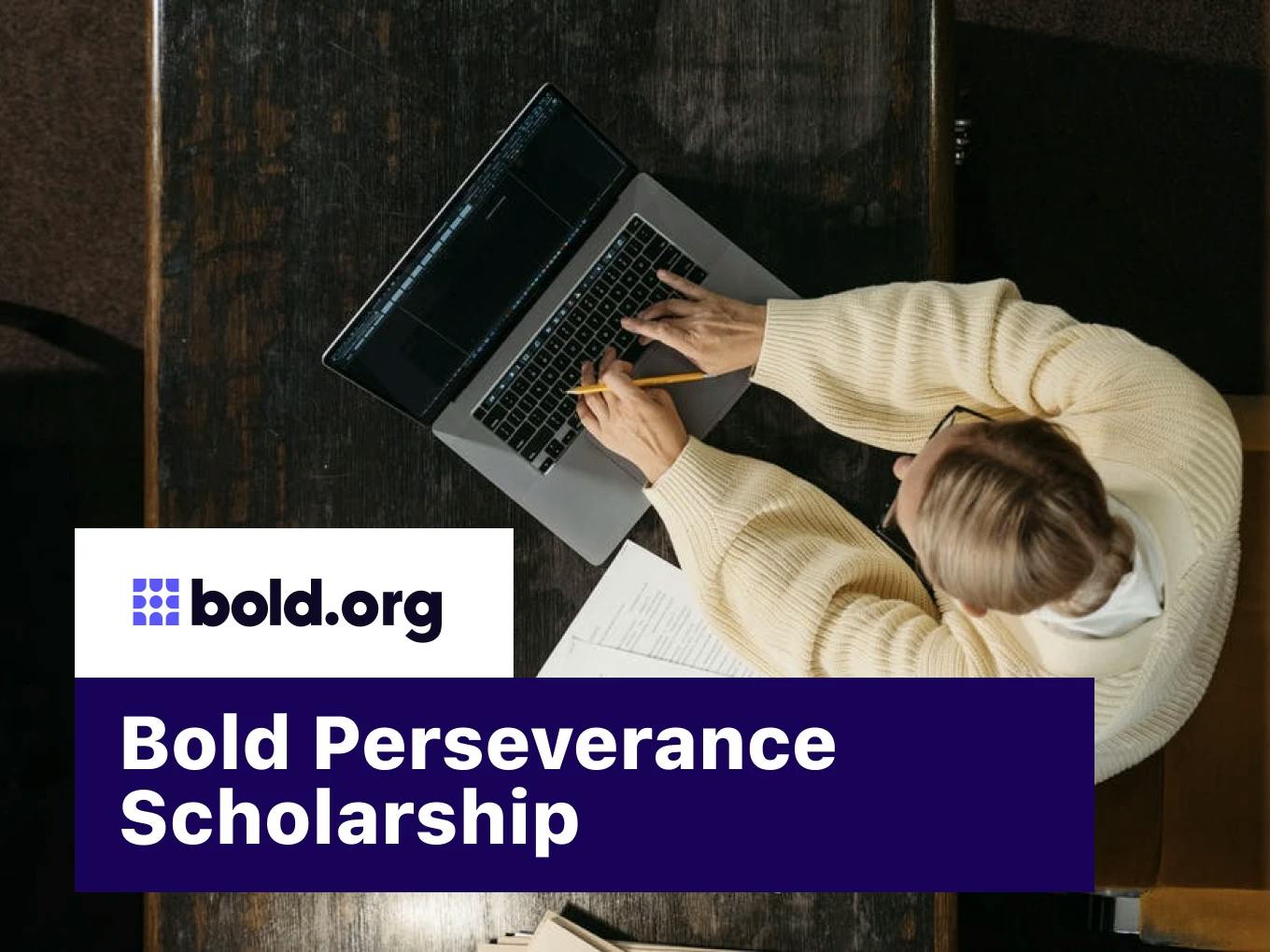 Bold Perseverance Scholarship