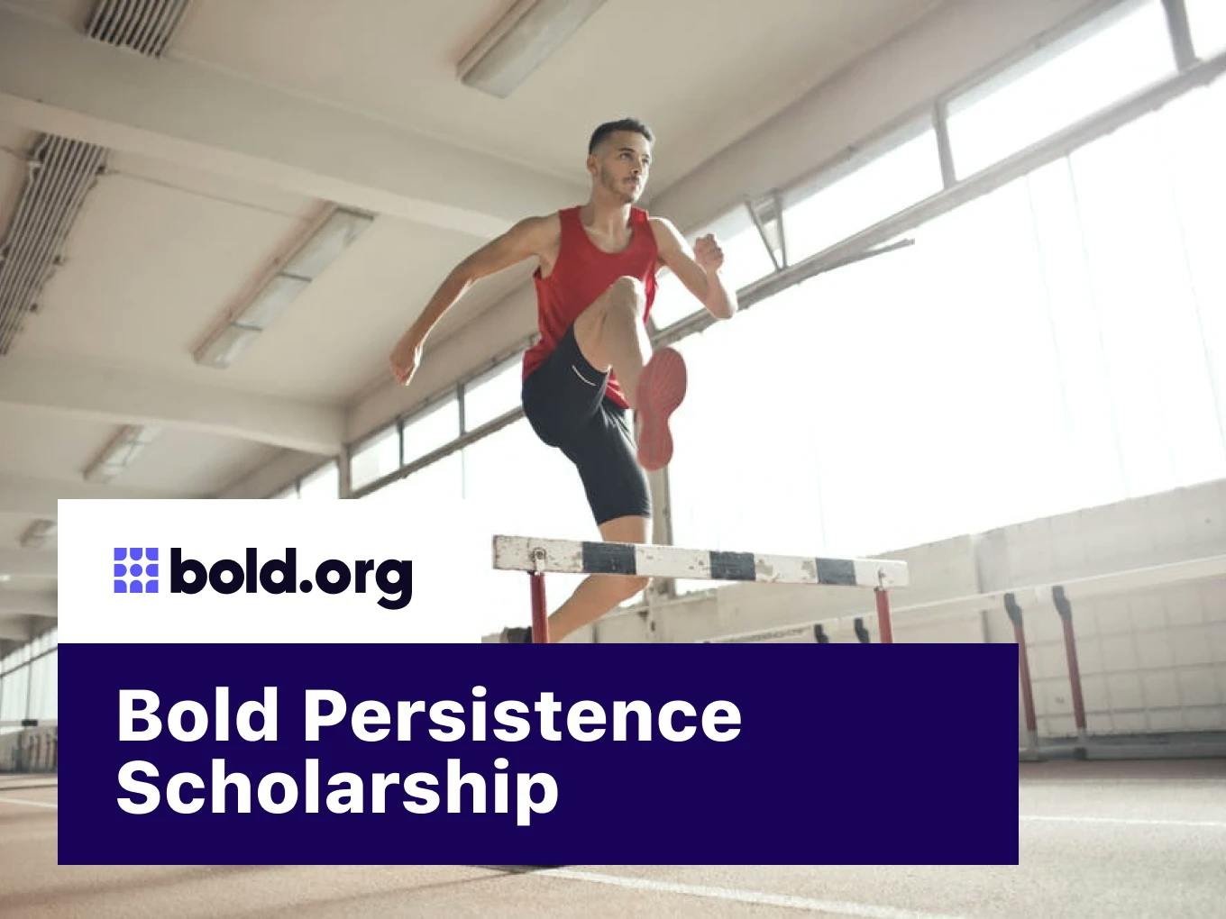 Bold Persistence Scholarship