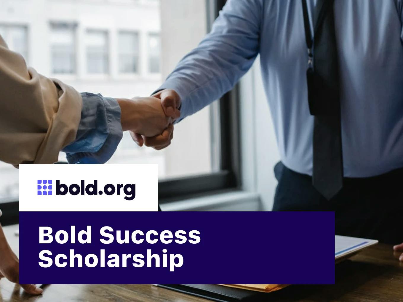 Bold Success Scholarship