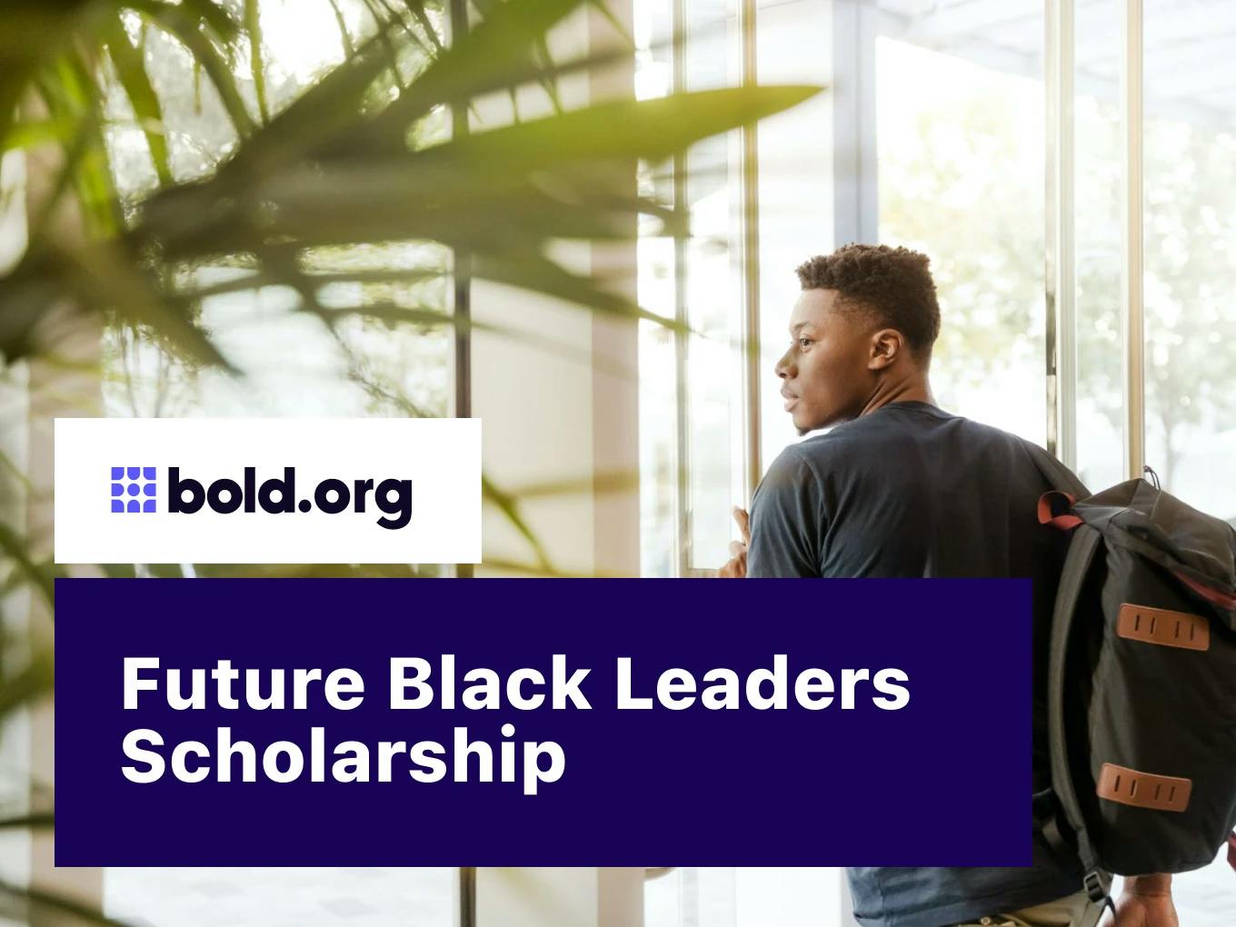 Future Black Leaders Scholarship