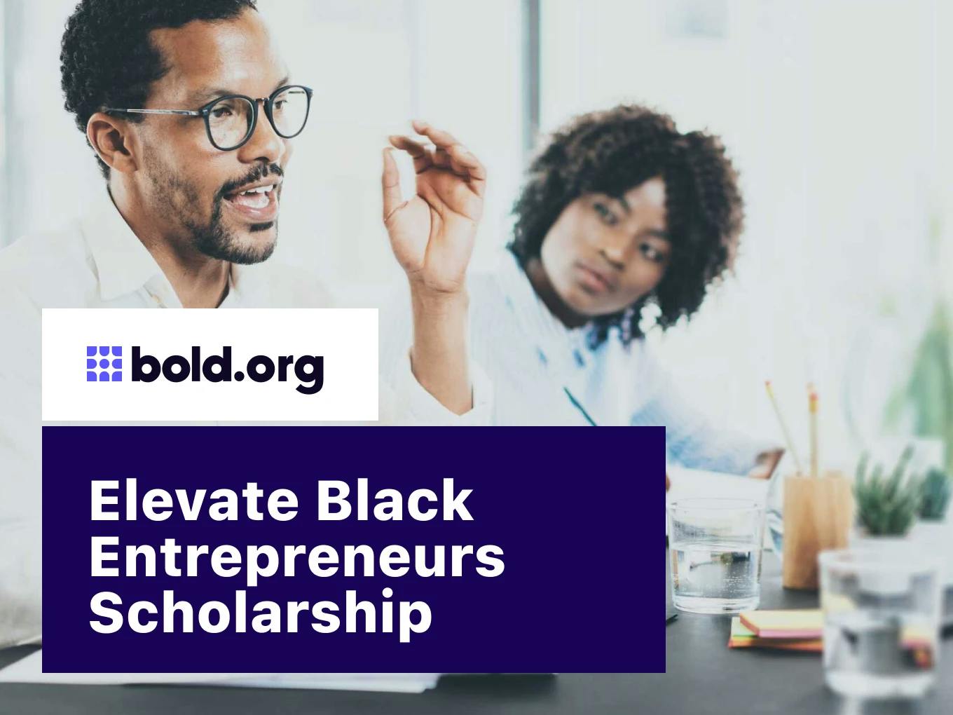 Elevate Black Entrepreneurs Scholarship