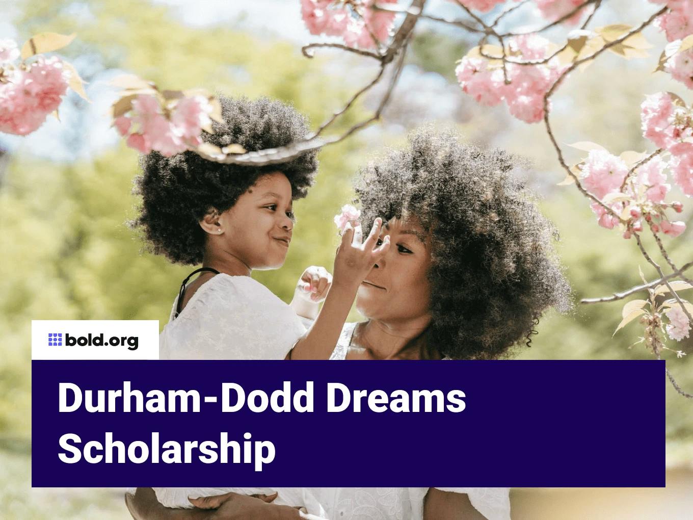 Durham-Dodd Dreams Scholarship