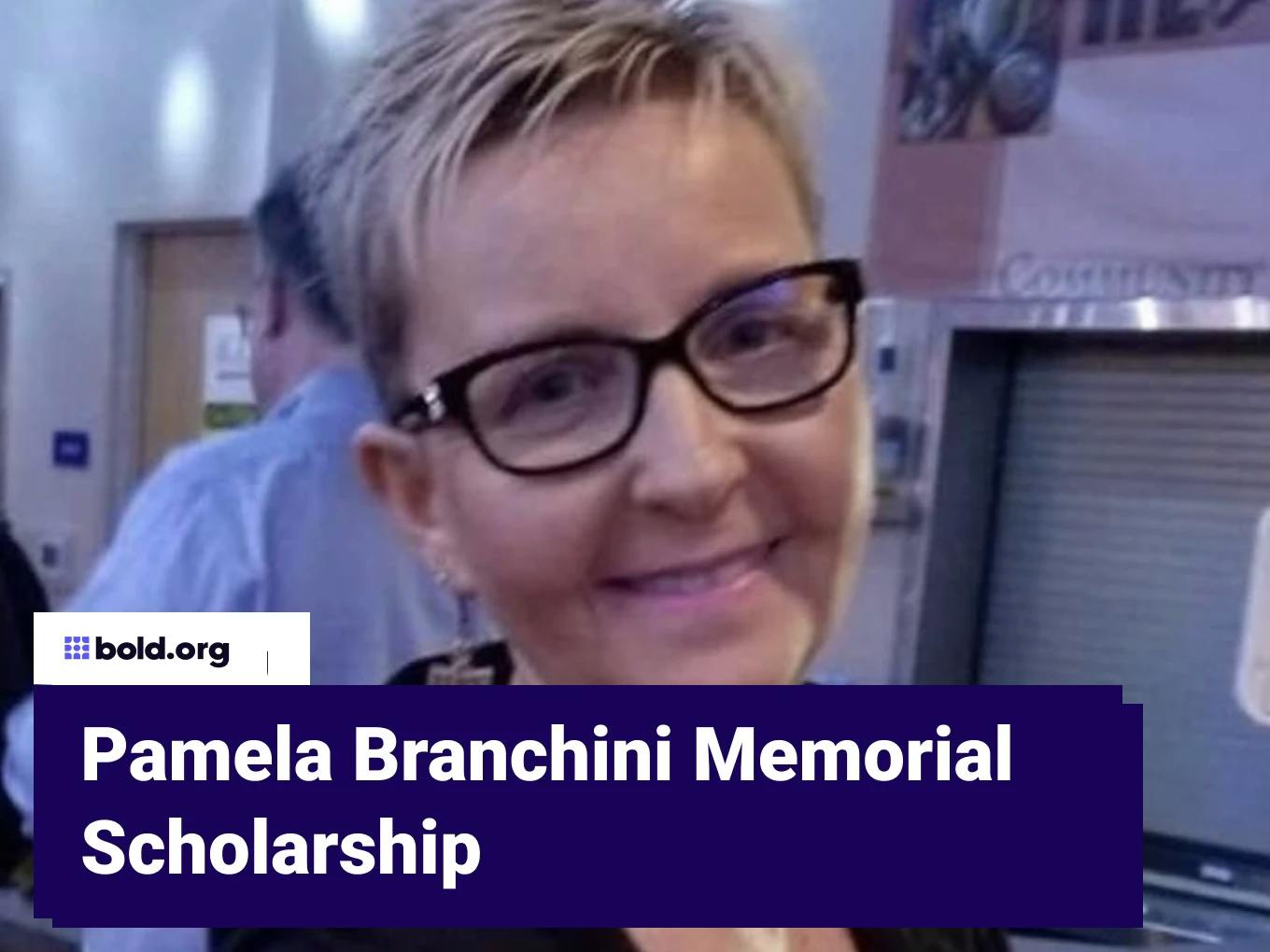Pamela Branchini Memorial Scholarship