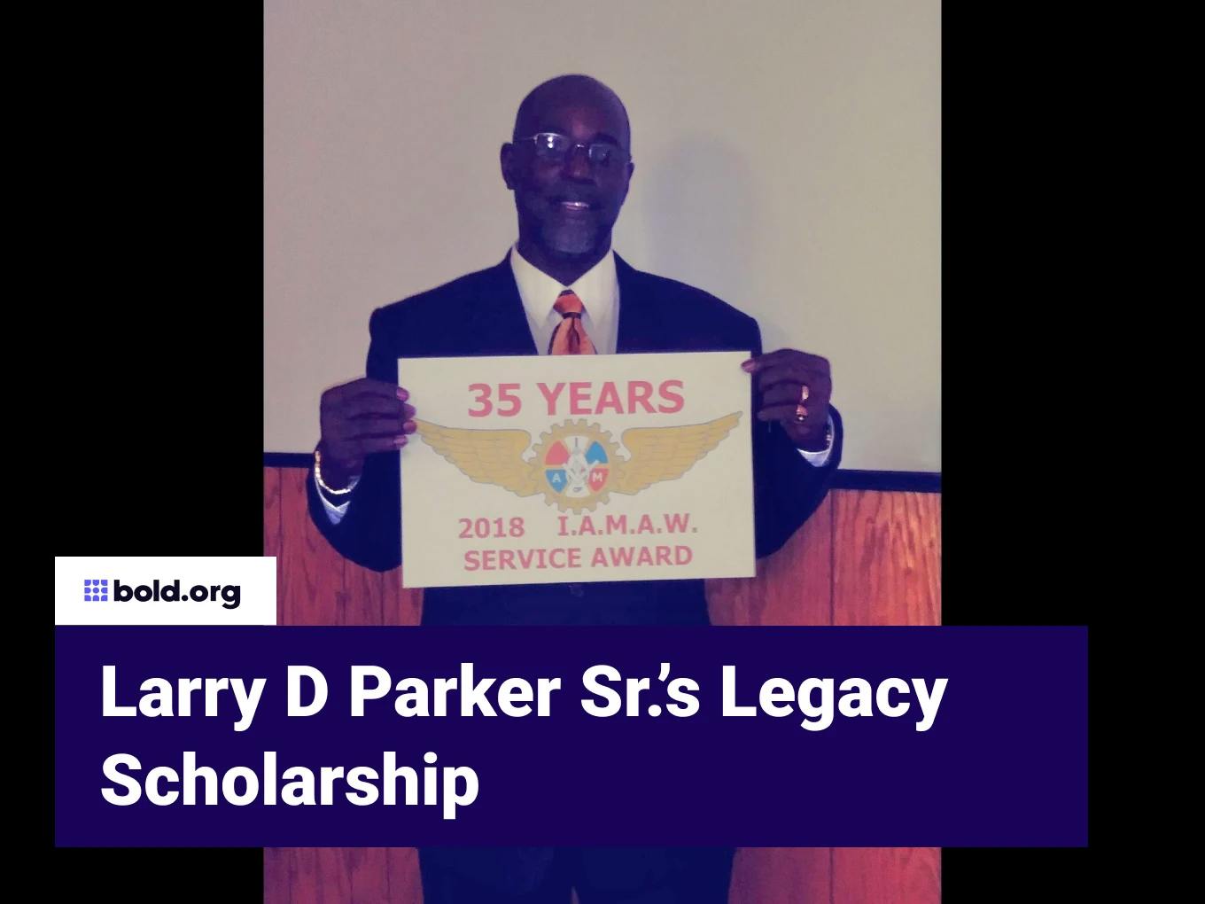 Larry D Parker Sr.’s Legacy Scholarship