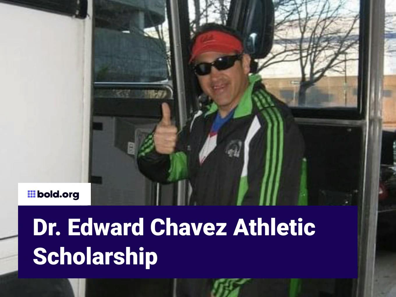 Dr. Edward V. Chavez Athletic Memorial Scholarship