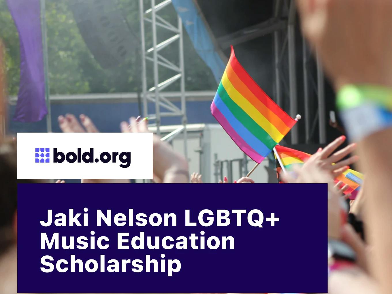 Jaki Nelson LGBTQ+ Music Education Scholarship