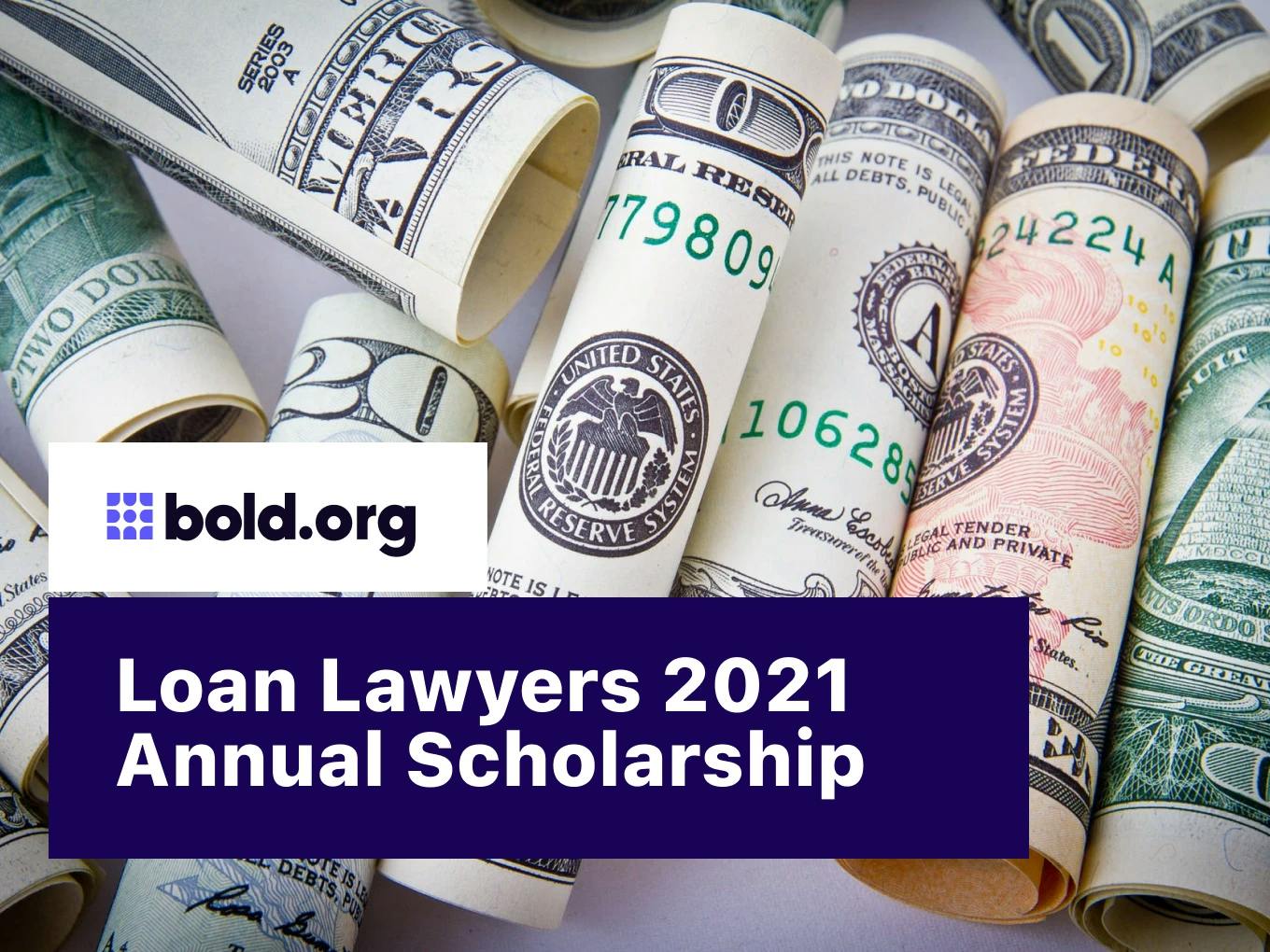 Loan Lawyers 2021 Annual Scholarship Competition