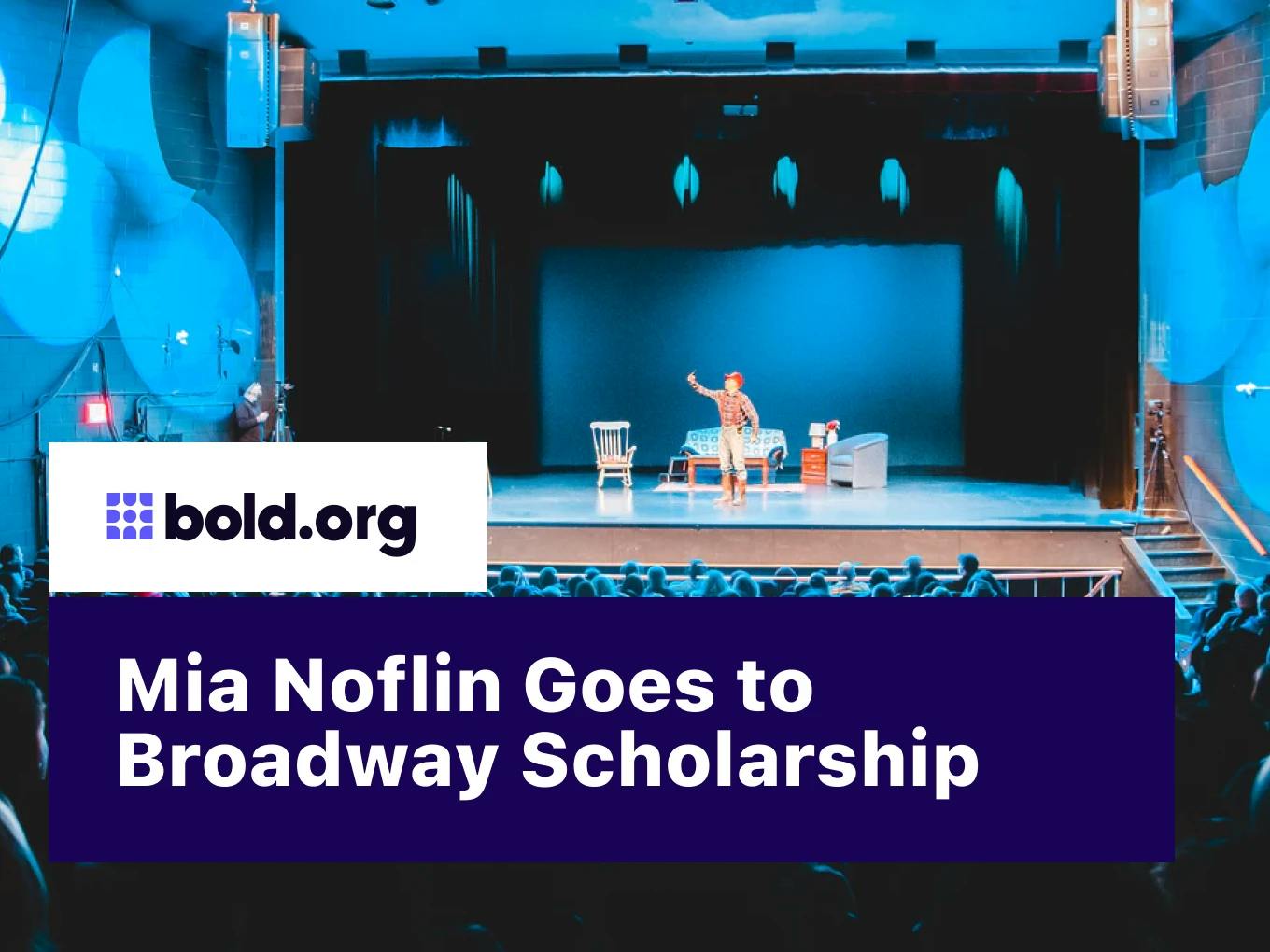 Mia Noflin Goes to Broadway Scholarship