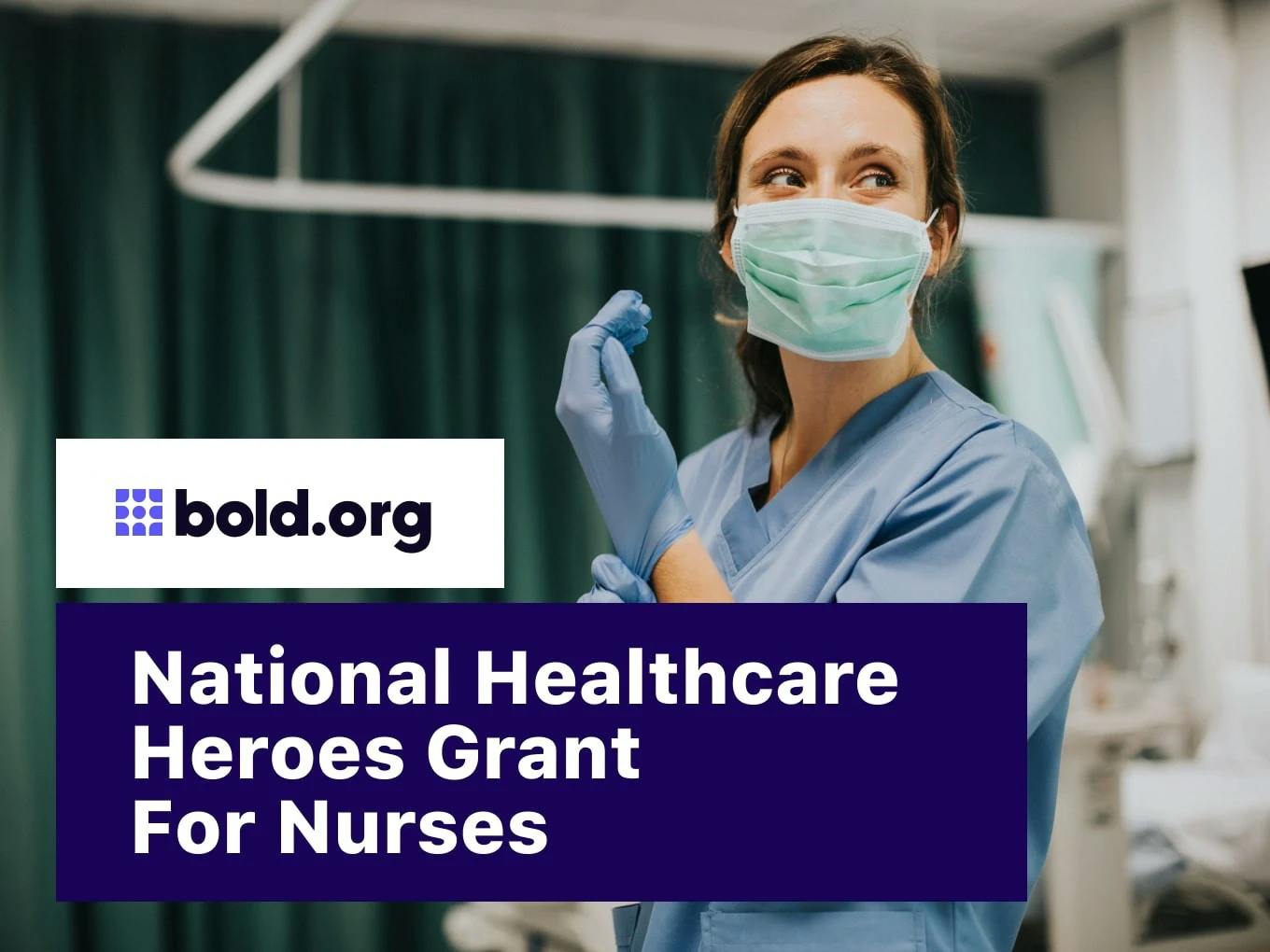National Healthcare Heroes Grant for Nurses