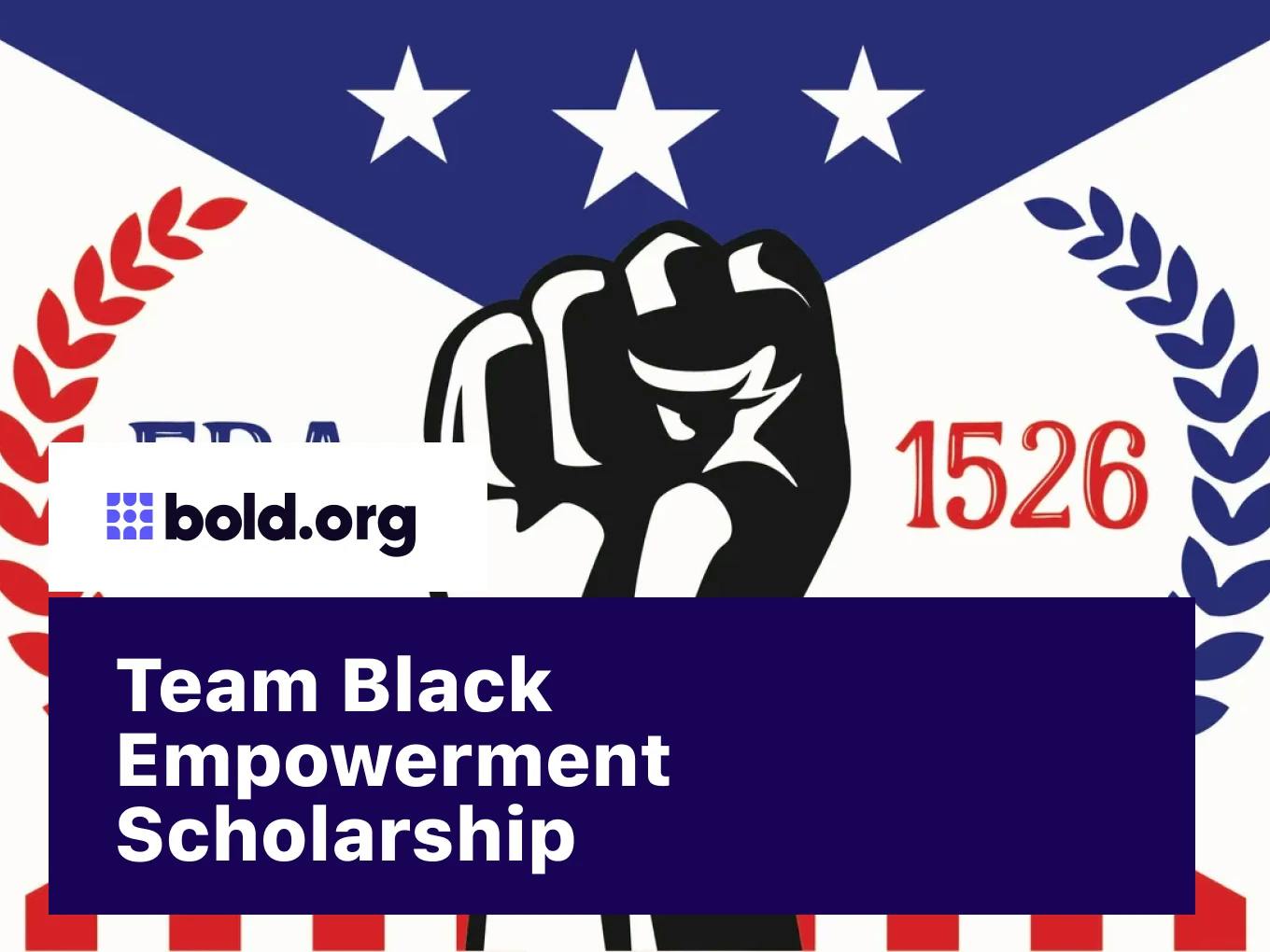Team Black Empowerment Scholarship