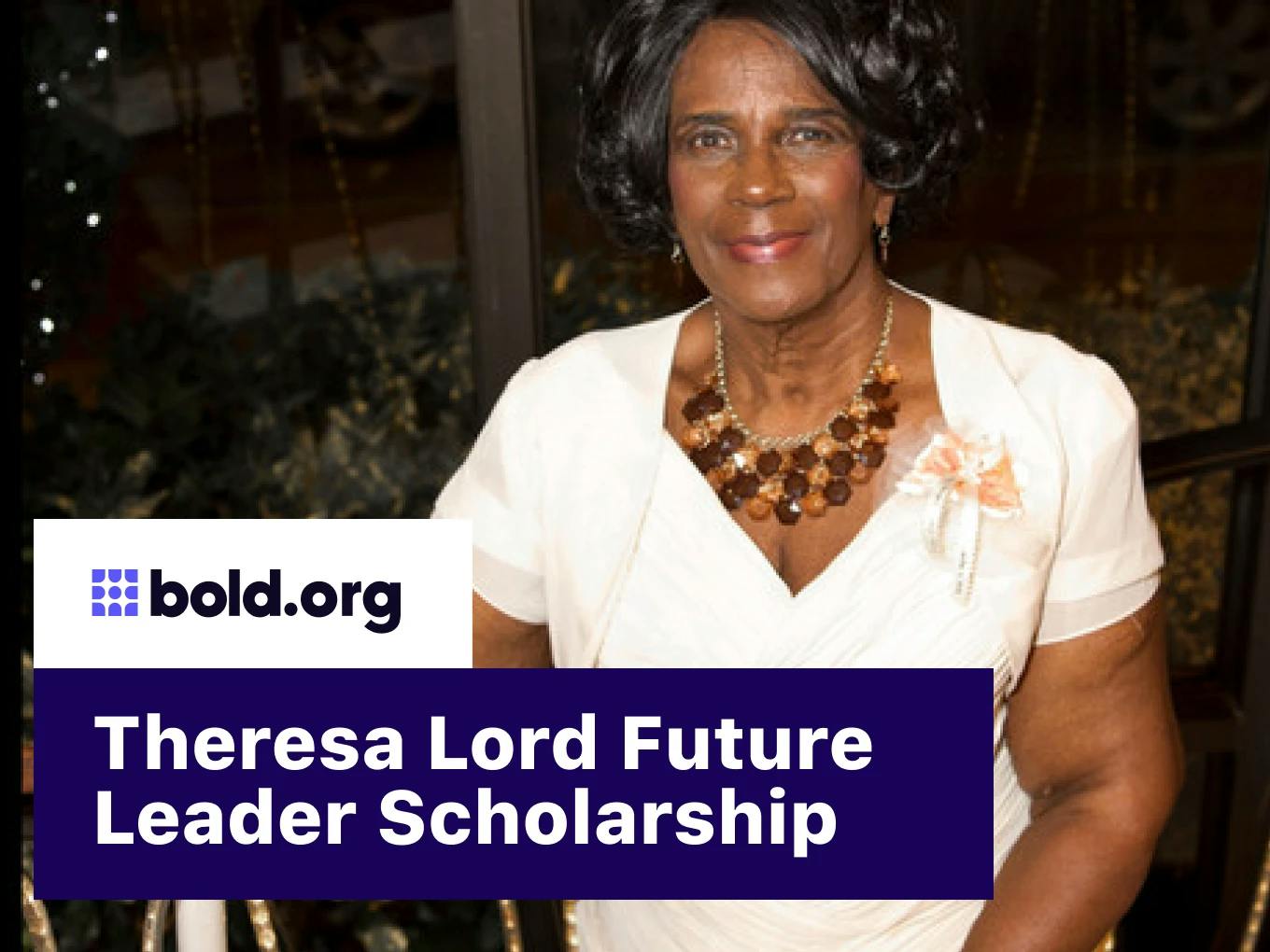 Theresa Lord Future Leader Scholarship
