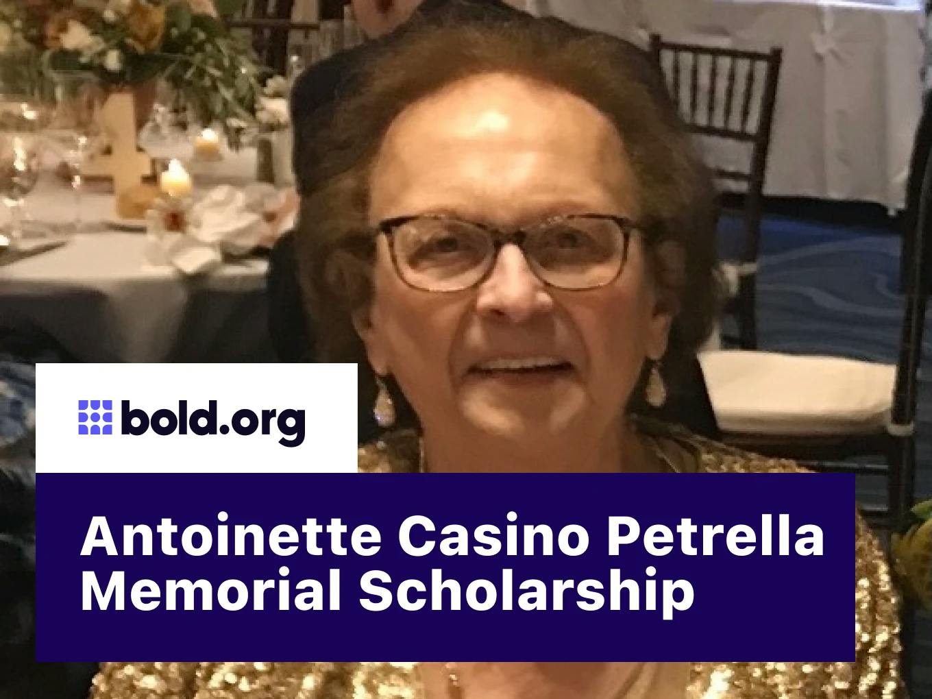 Antoinette Casino Petrella Memorial Scholarship