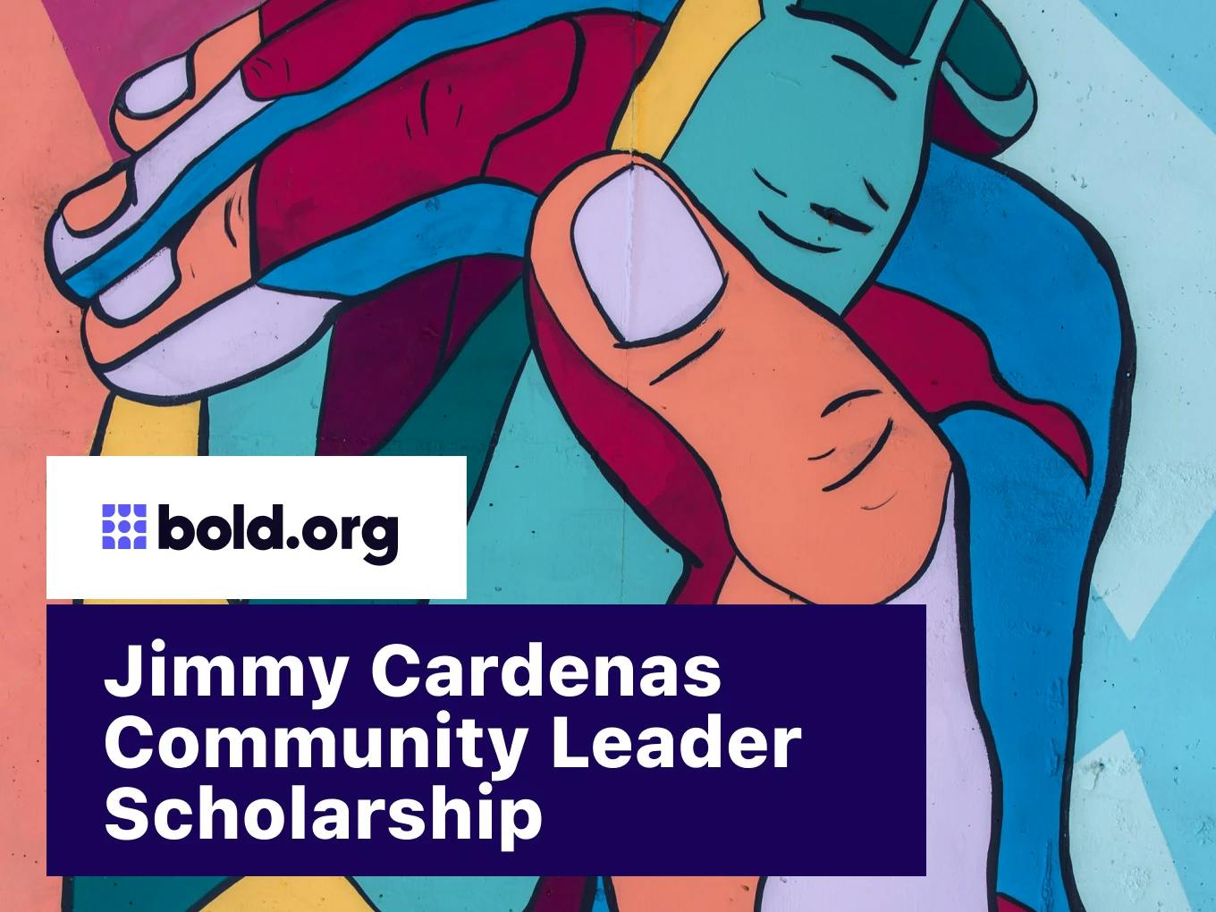 Jimmy Cardenas Community Leader Scholarship