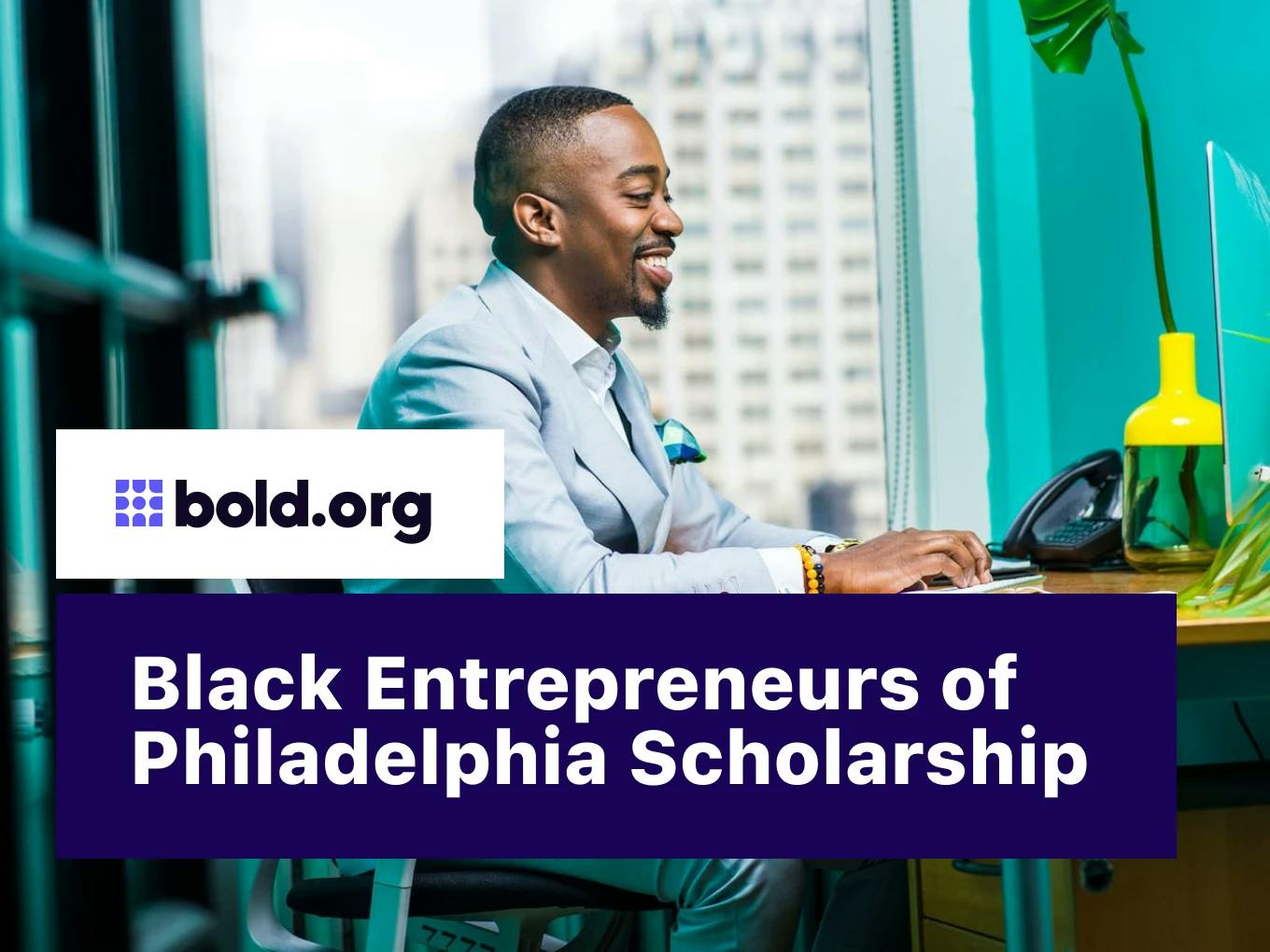 Black Entrepreneurs of Philadelphia Scholarship