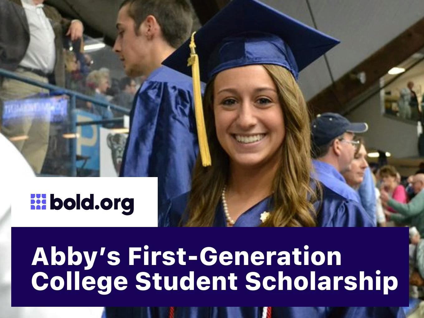 Abby's First-Generation College Student Scholarship