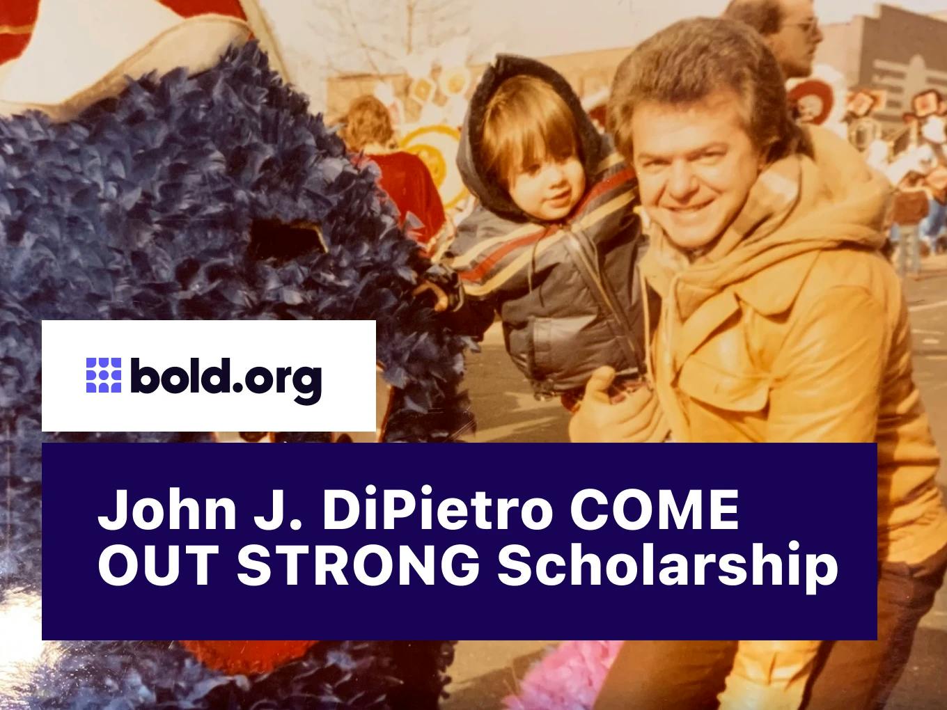 John J. DiPietro COME OUT STRONG Scholarship